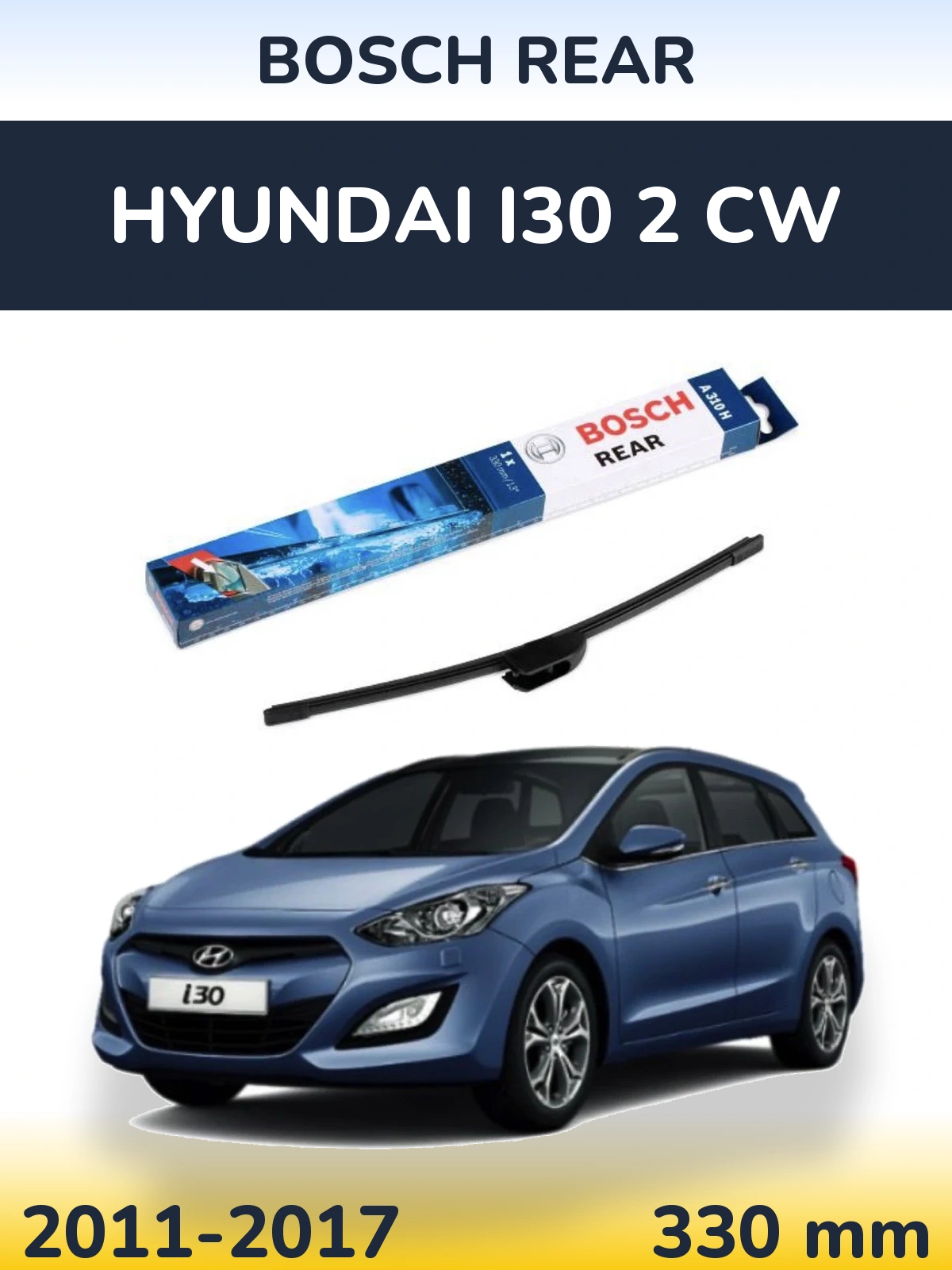 Tylna wycieraczka BOSCH Rear 330 mm do Hyundai i30 2 CW 2011-2017