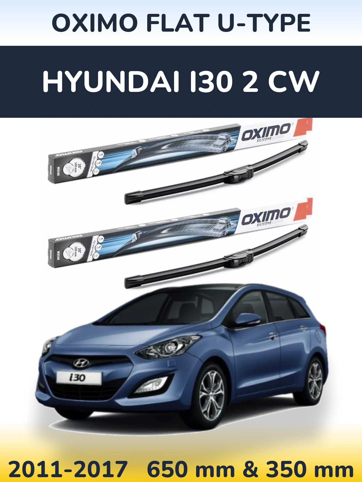 Komplet przednich wycieraczek Oximo Flat U-type 650 & 350 mm do Hyundai i30 2 CW 2011-2017