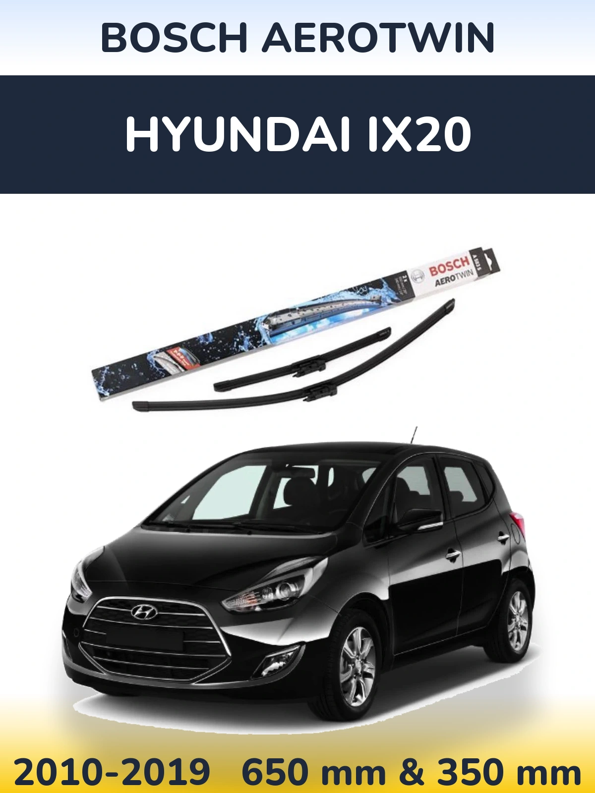 Front wiper blade set BOSCH AeroTwin 650 & 340 мм for Hyundai ix20 2010-2019