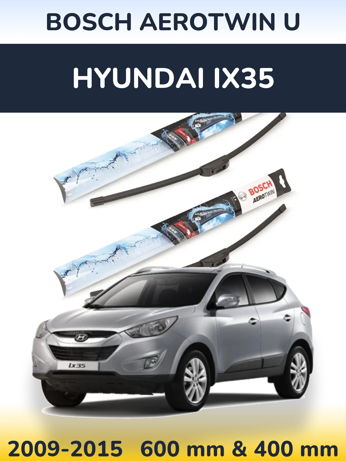 Комплект передніх щіток BOSCH AeroTwin U 600 & 400 мм для Hyundai ix35 2009-2015