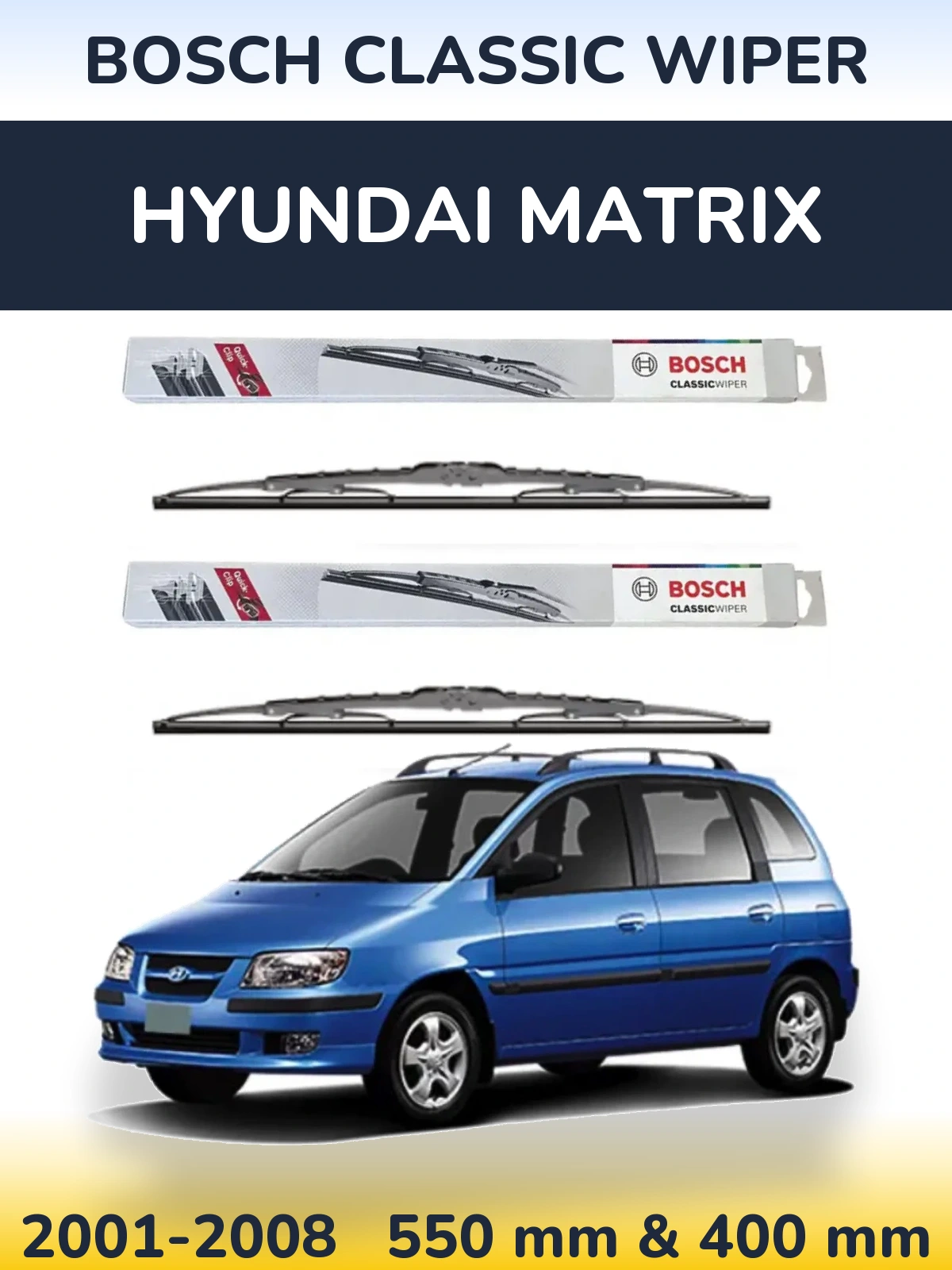 Komplet przednich wycieraczek BOSCH Classic Wiper 550 & 400 mm do Hyundai Matrix 2001-2008