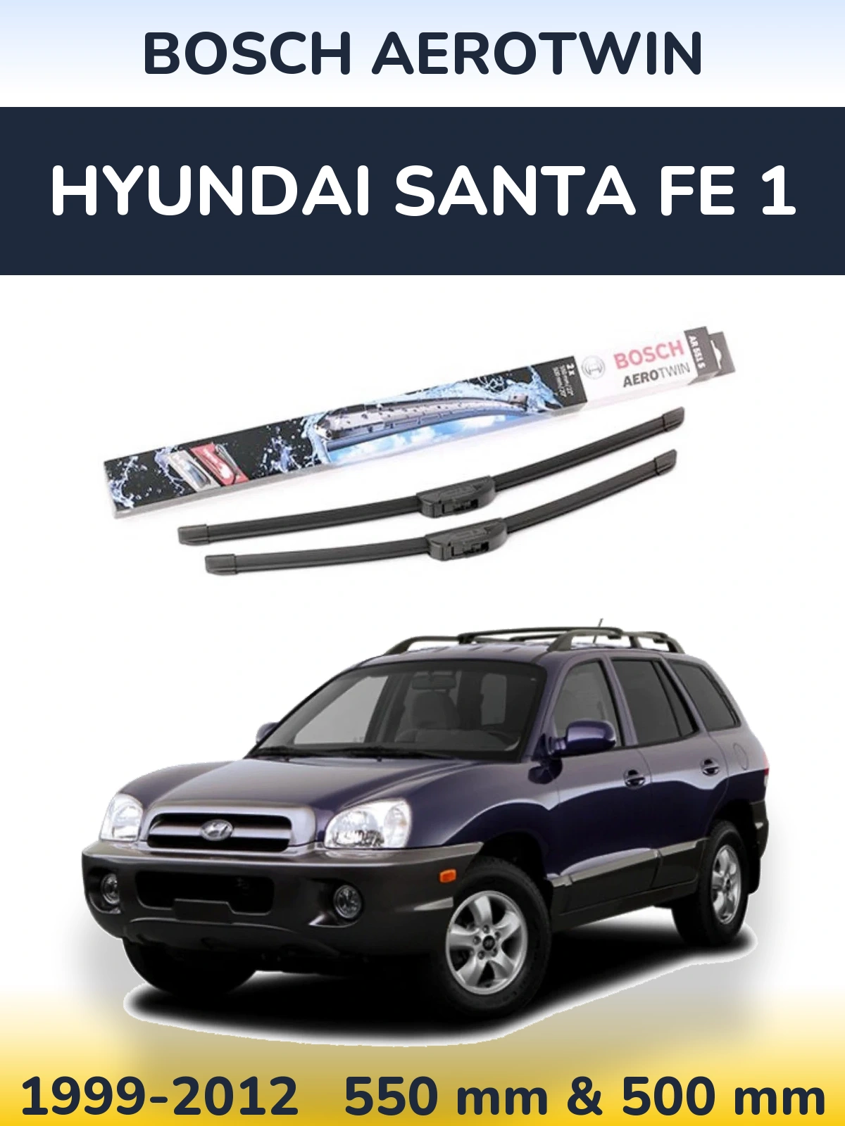 Комплект передніх щіток BOSCH AeroTwin 550 & 500 мм для Hyundai Santa Fe 1 1999-2012