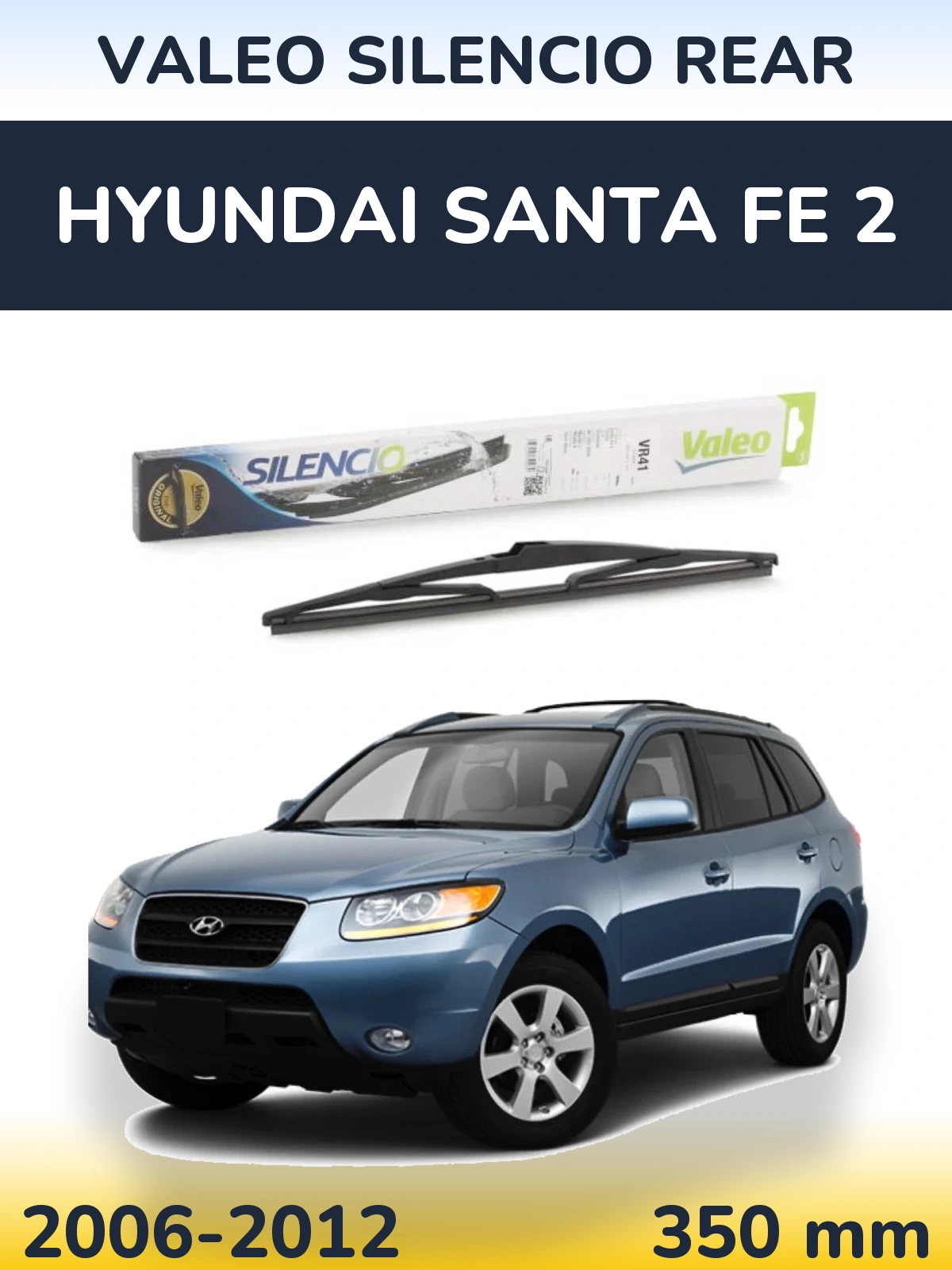 Tylna wycieraczka Valeo Silencio Rear 345 mm do Hyundai Santa Fe 2 2006-2012