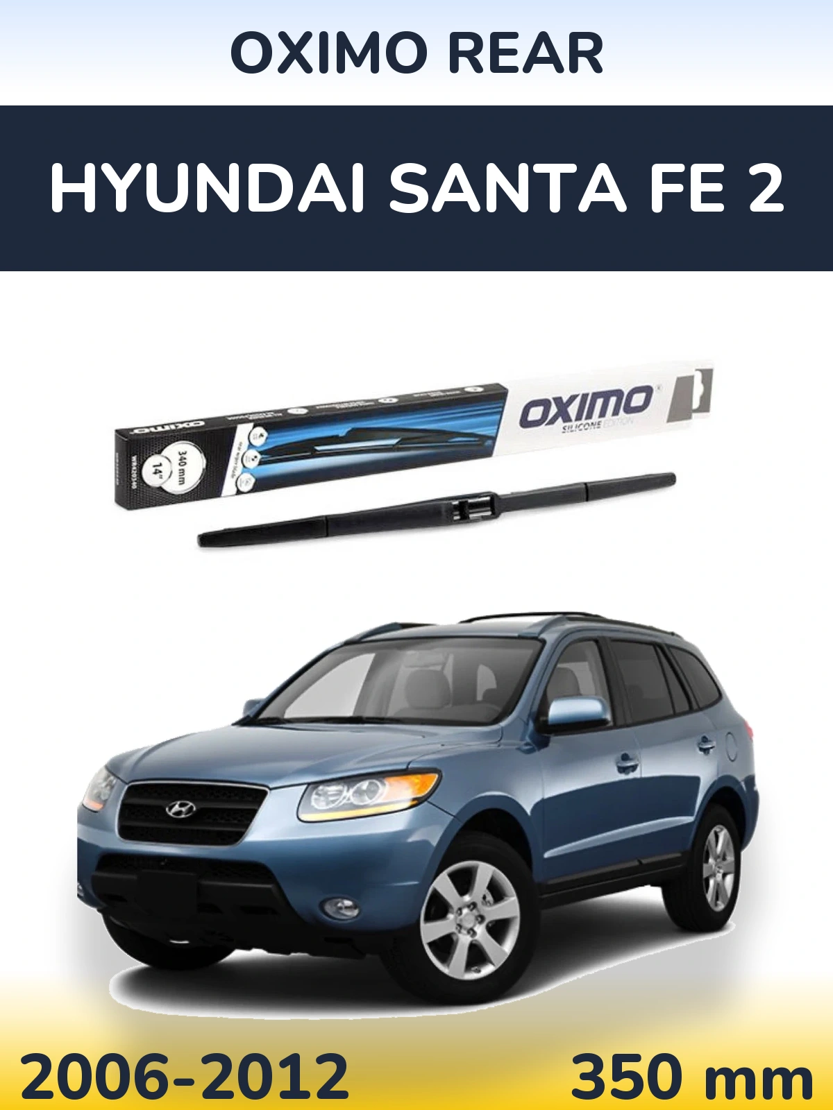 Tylna wycieraczka Oximo Rear 350 mm do Hyundai Santa Fe 2 2006-2012
