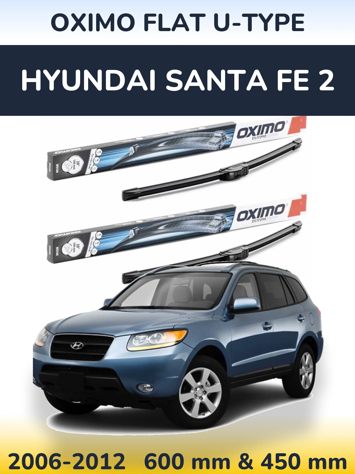 Komplet przednich wycieraczek Oximo Flat U-type 600 & 450 mm do Hyundai Santa Fe 2 2006-2012