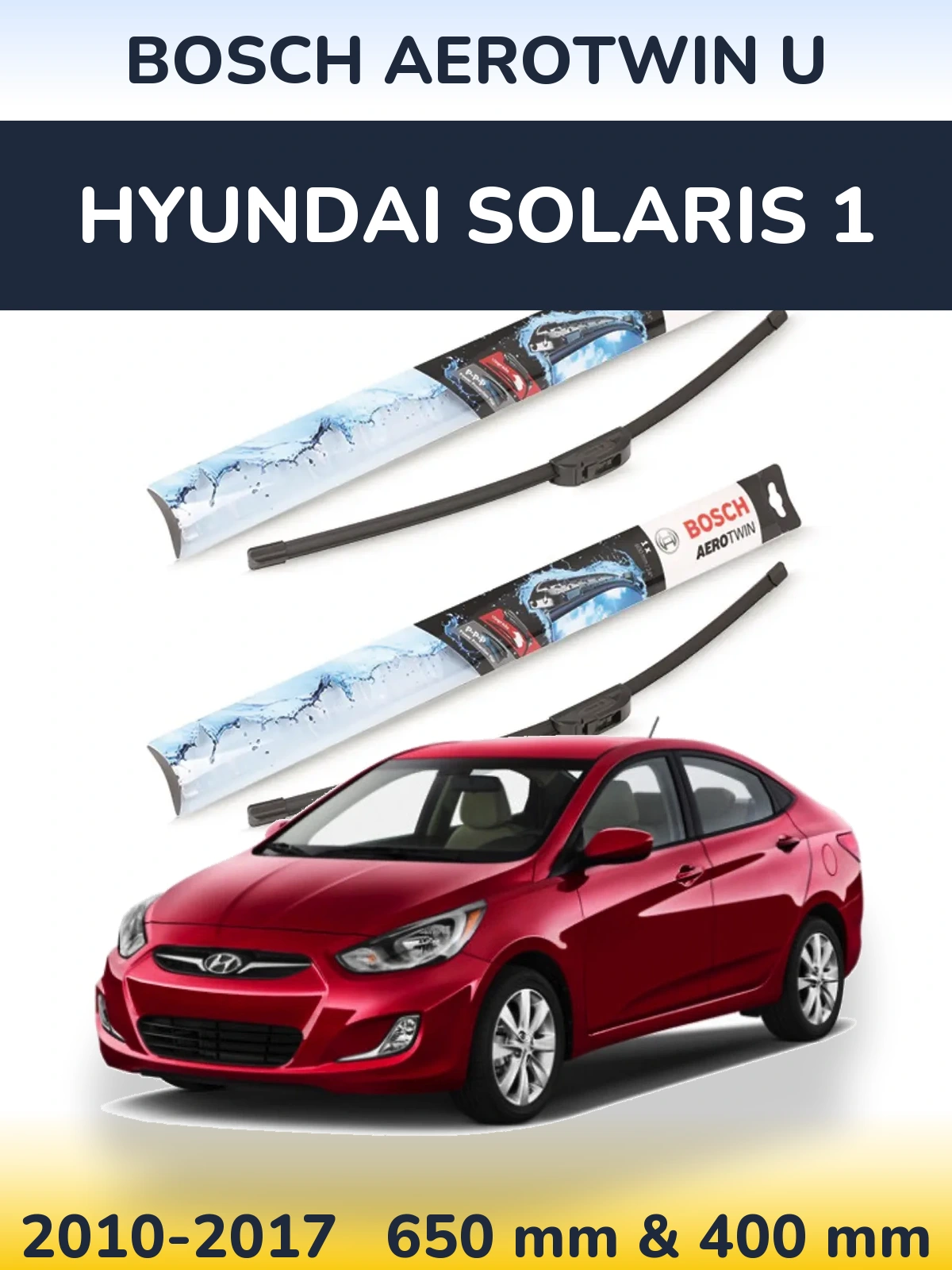 Комплект передних дворников BOSCH AeroTwin U 650 & 400 мм для Hyundai Solaris 1 2010-2017