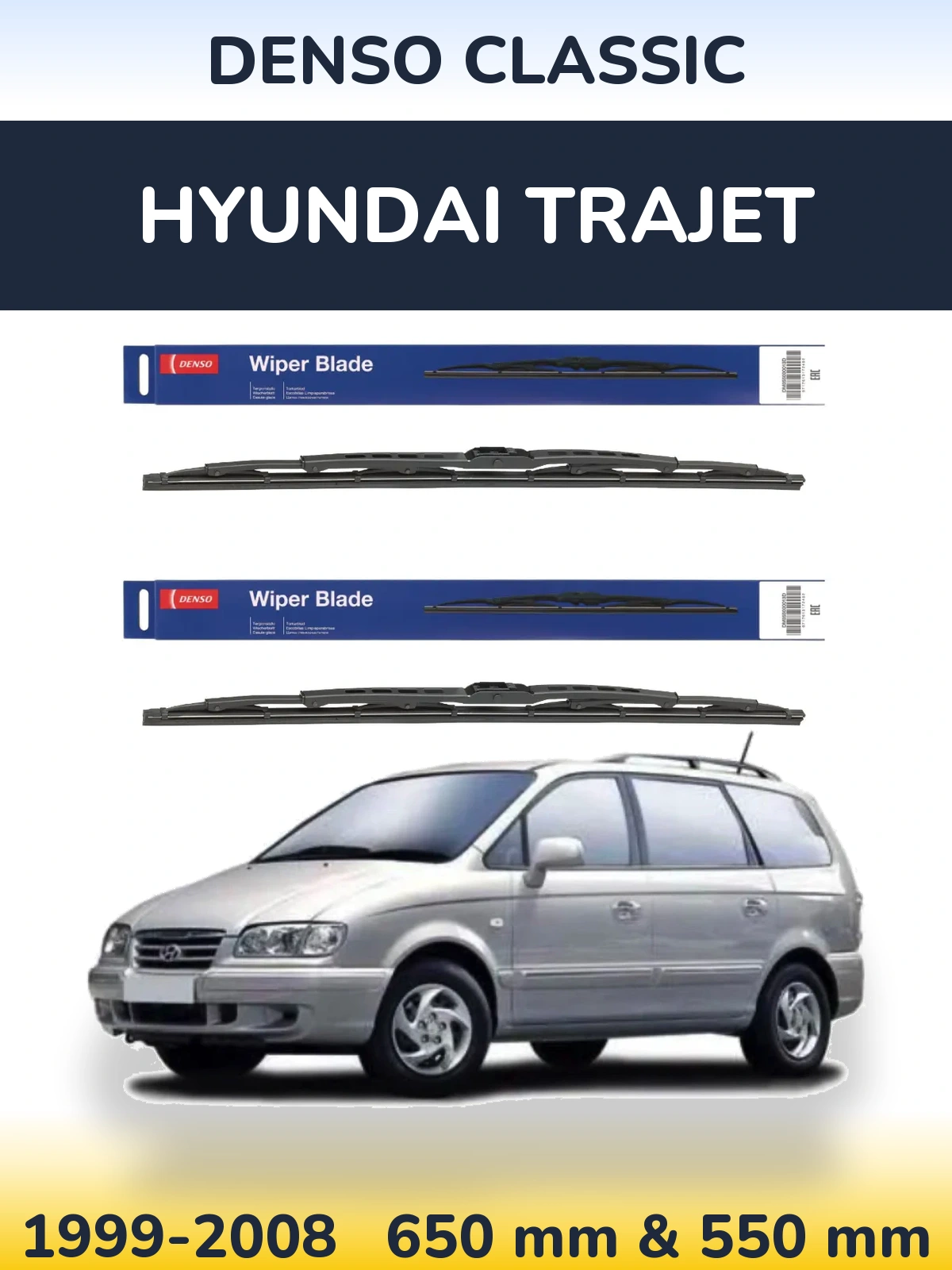 Front wiper blade set Denso Classic 650 & 550 mm for Hyundai Trajet 1999-2008