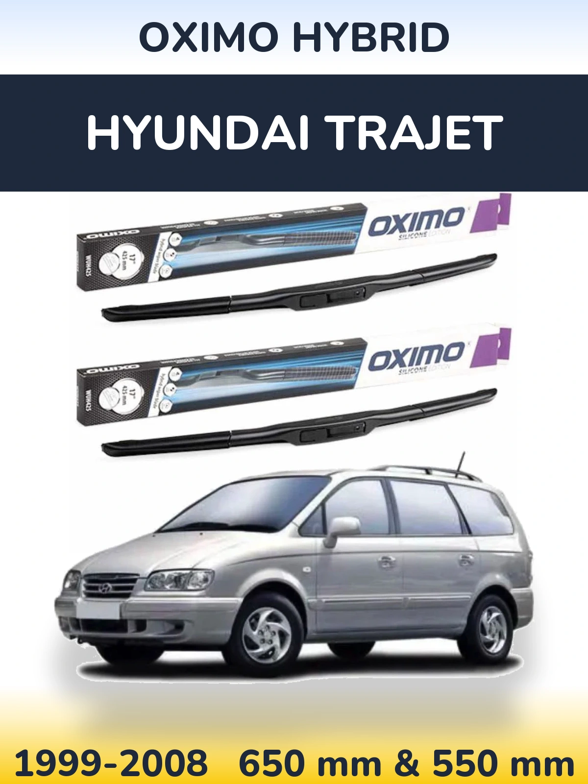 Komplet przednich wycieraczek Oximo Hybrid 650 & 550 mm do Hyundai Trajet 1999-2008