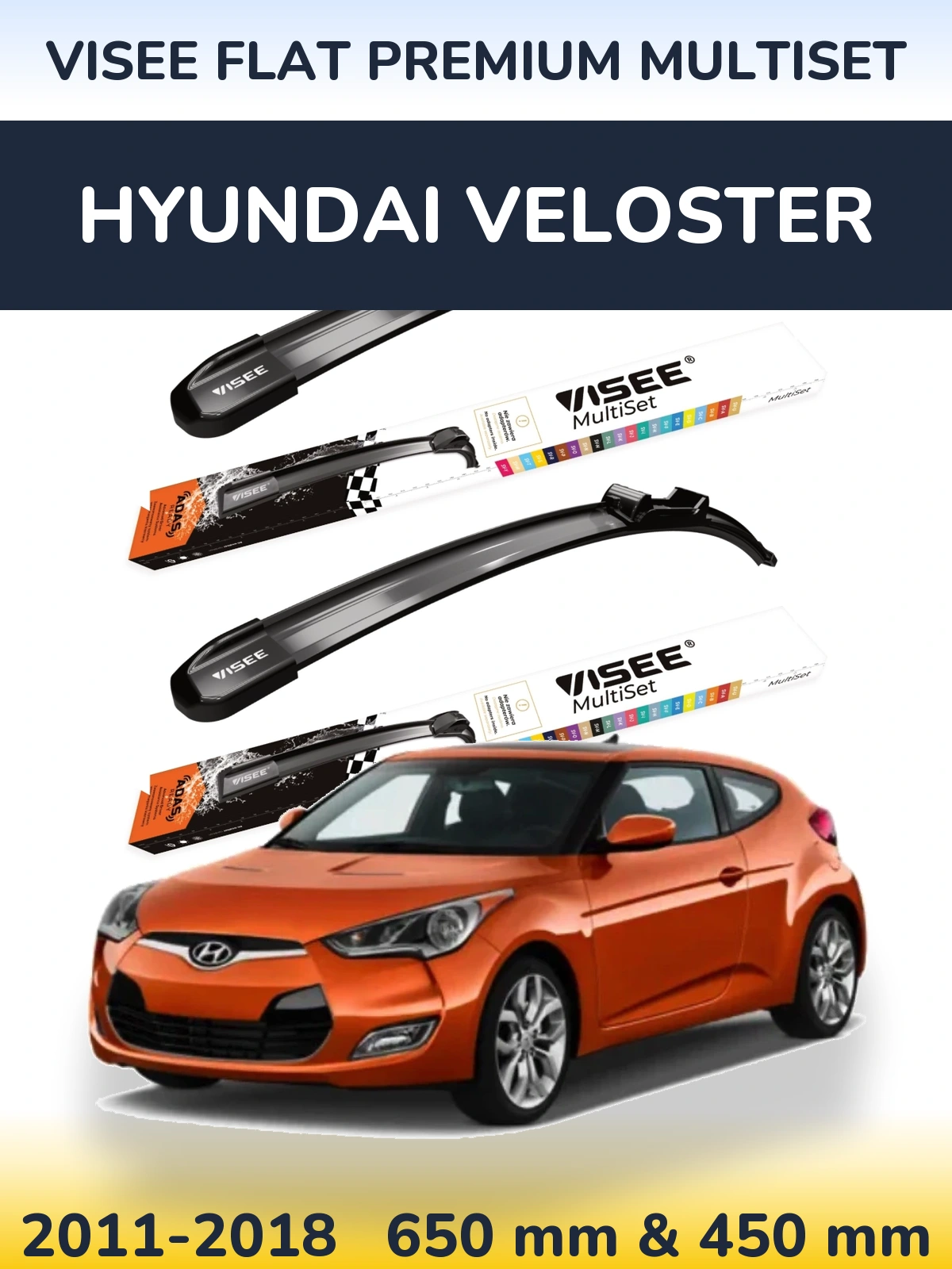 Front wiper blade set VISEE FLAT PREMIUM MultiSet 650 & 450 мм for Hyundai Veloster 2011-2018