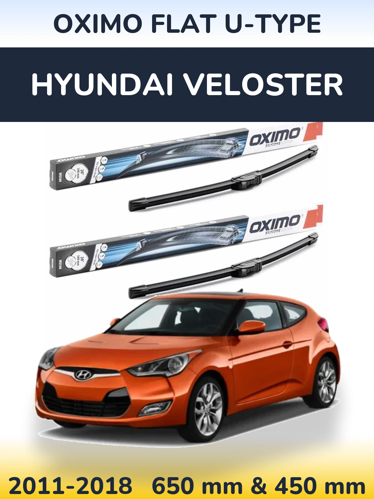 Комплект передних дворников Oximo Flat U-type 650 & 450 мм для Hyundai Veloster 2011-2018
