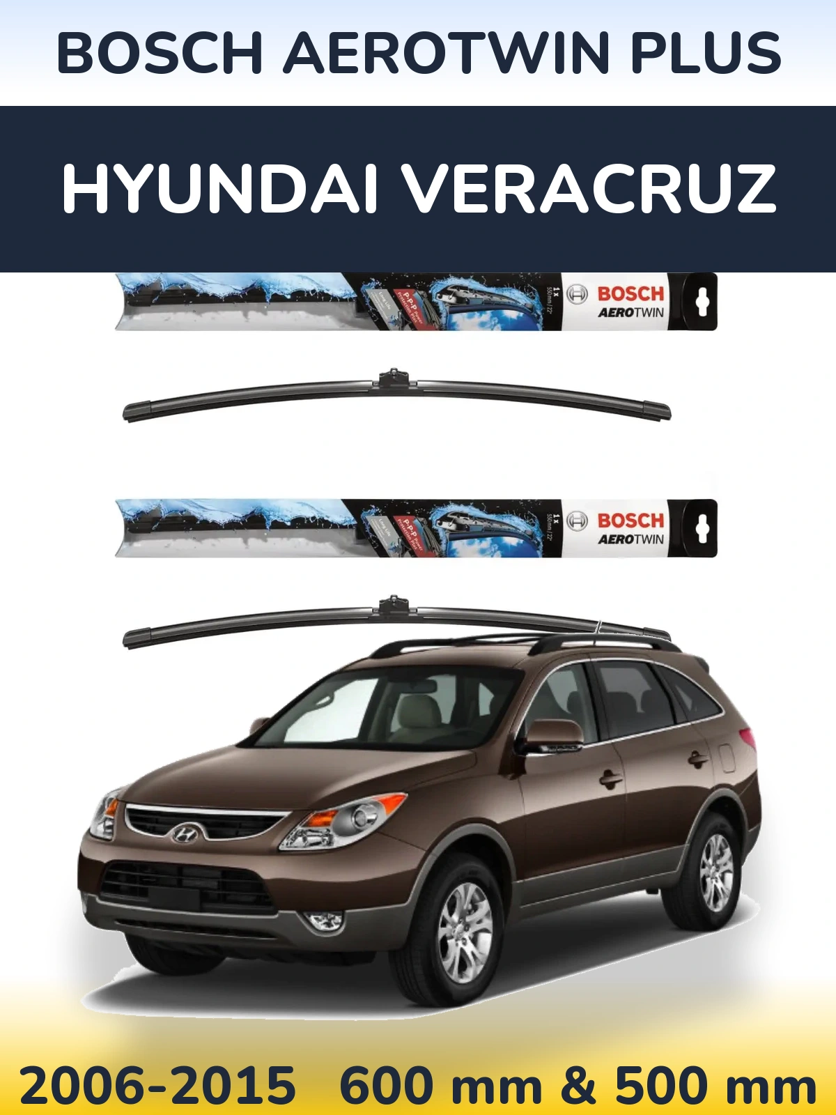 Front wiper blade set BOSCH AeroTwin Plus 600 & 500 мм for Hyundai Veracruz 2006-2015