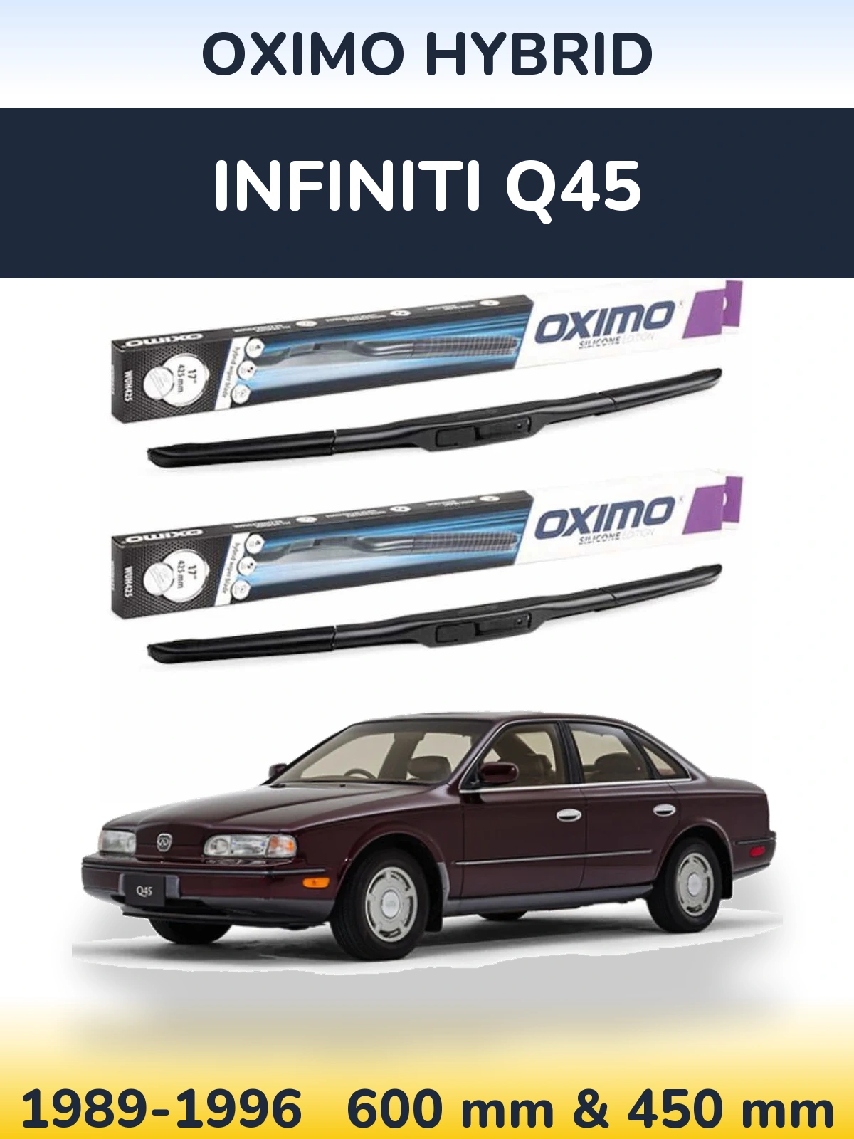 Front wiper blade set Oximo Hybrid 600 & 450 мм for Infiniti Q45 1989-1996