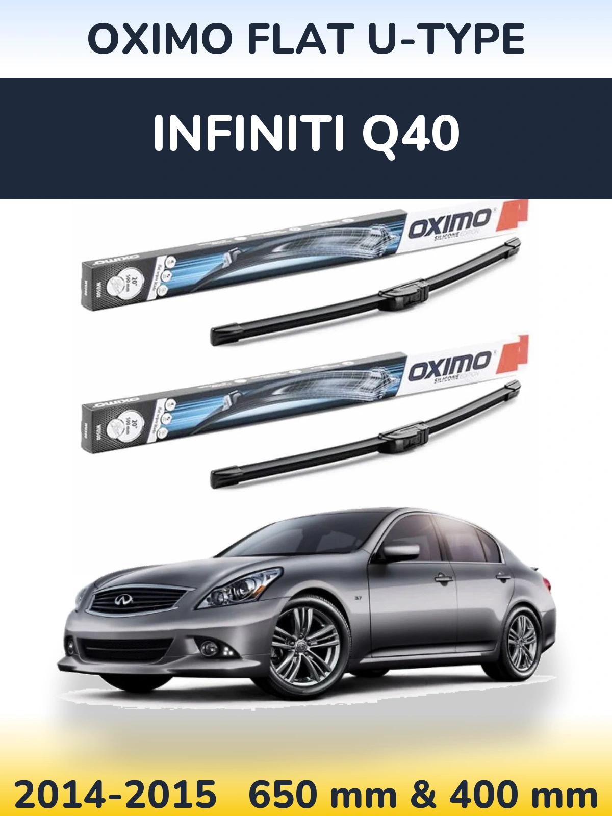 Front wiper blade set Oximo Flat U-type 650 & 400 mm for Infiniti Q40 2014-2015