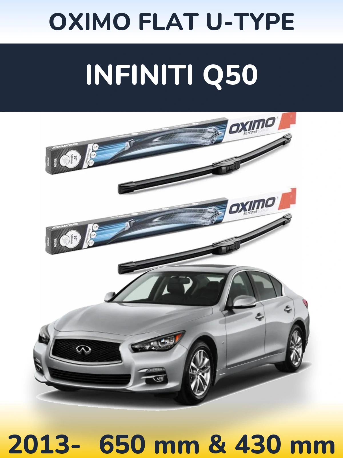 Front wiper blade set Oximo Flat U-type 650 & 430 mm for Infiniti Q50 2013-2026