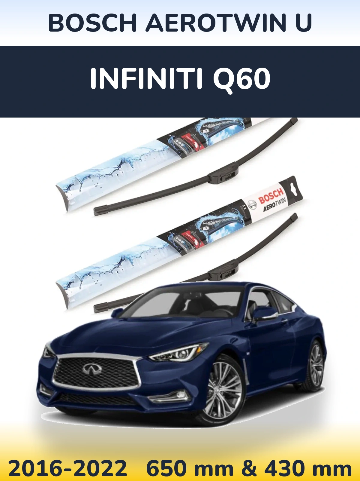 Komplet przednich wycieraczek BOSCH AeroTwin U 650 & 430 mm do Infiniti Q60 2016-2022