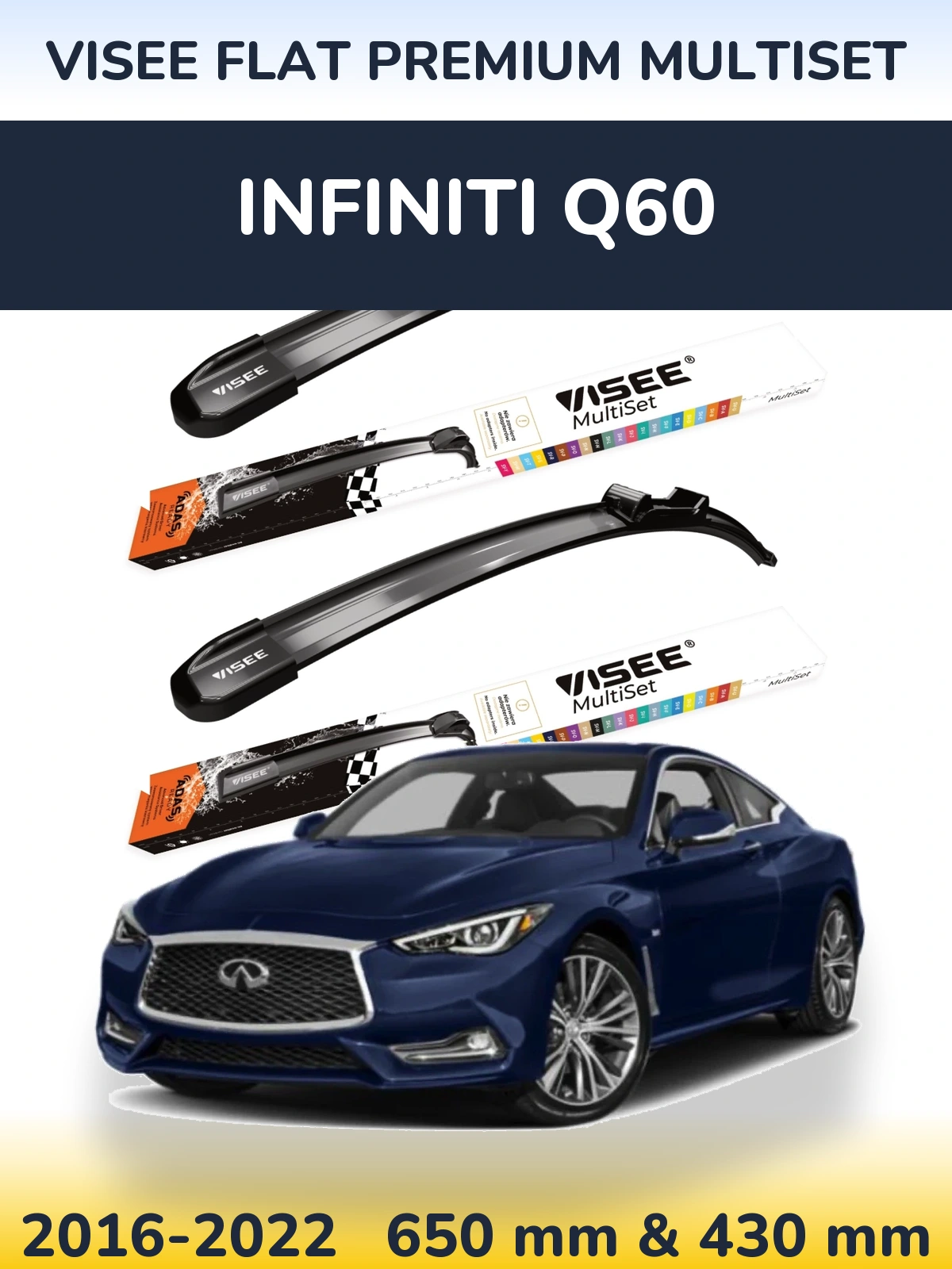 Front wiper blade set VISEE FLAT PREMIUM MultiSet 650 & 430 мм for Infiniti Q60 2016-2022