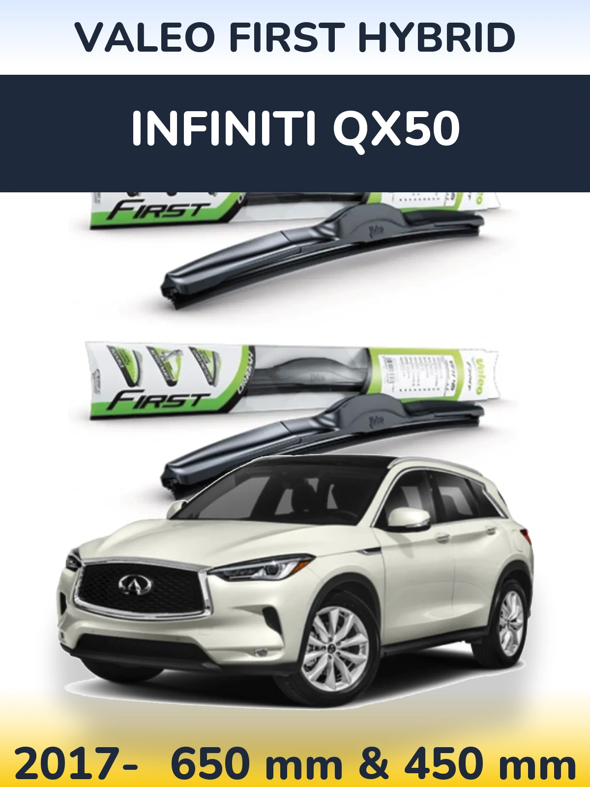Front wiper blade set Valeo First Hybrid 650 & 450 мм for Infiniti QX50 2017-2026