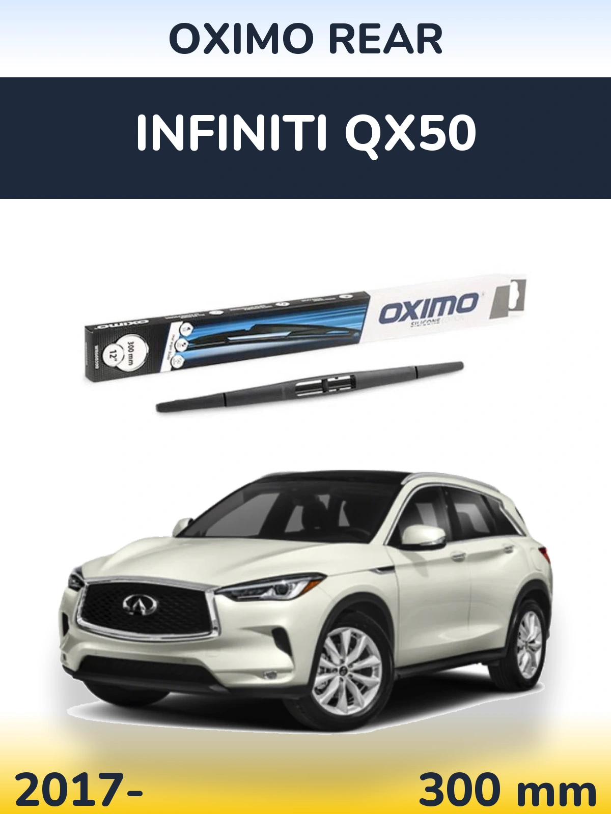 Rear wiper blade Oximo Rear 300 мм for Infiniti QX50 2017-2026