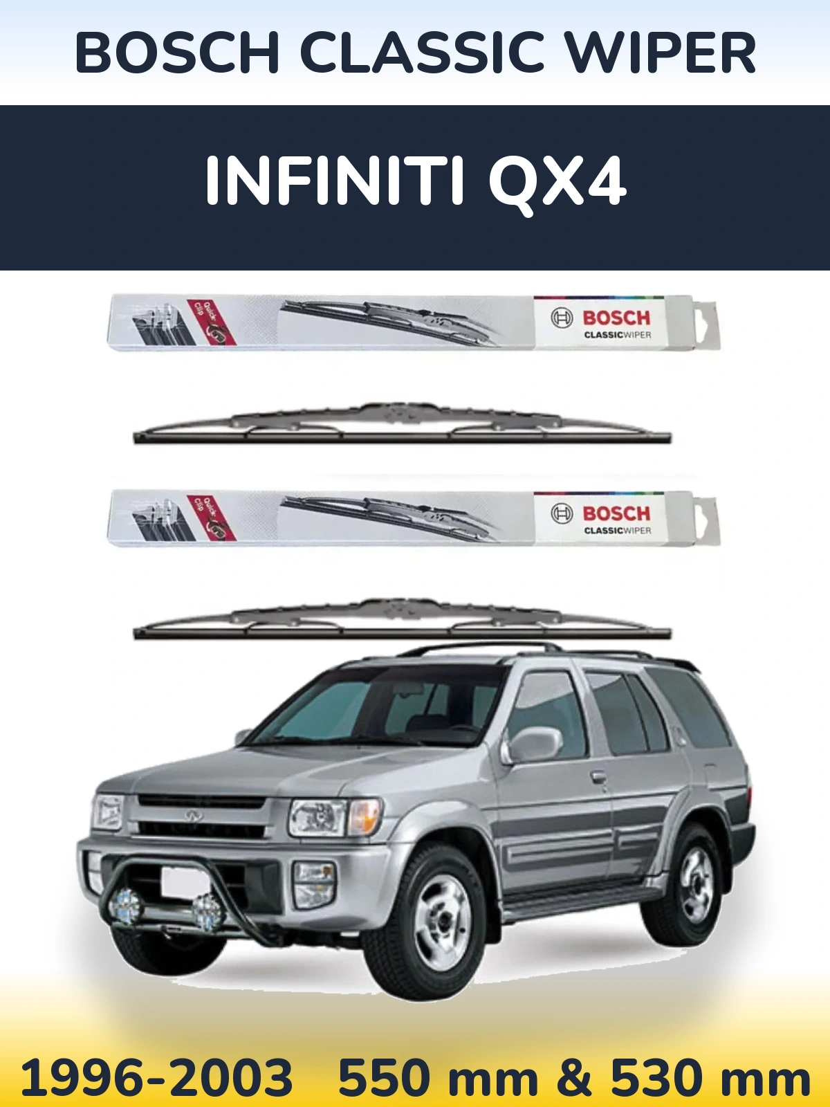 Komplet przednich wycieraczek BOSCH Classic Wiper 550 & 530 mm do Infiniti QX4 1996-2003