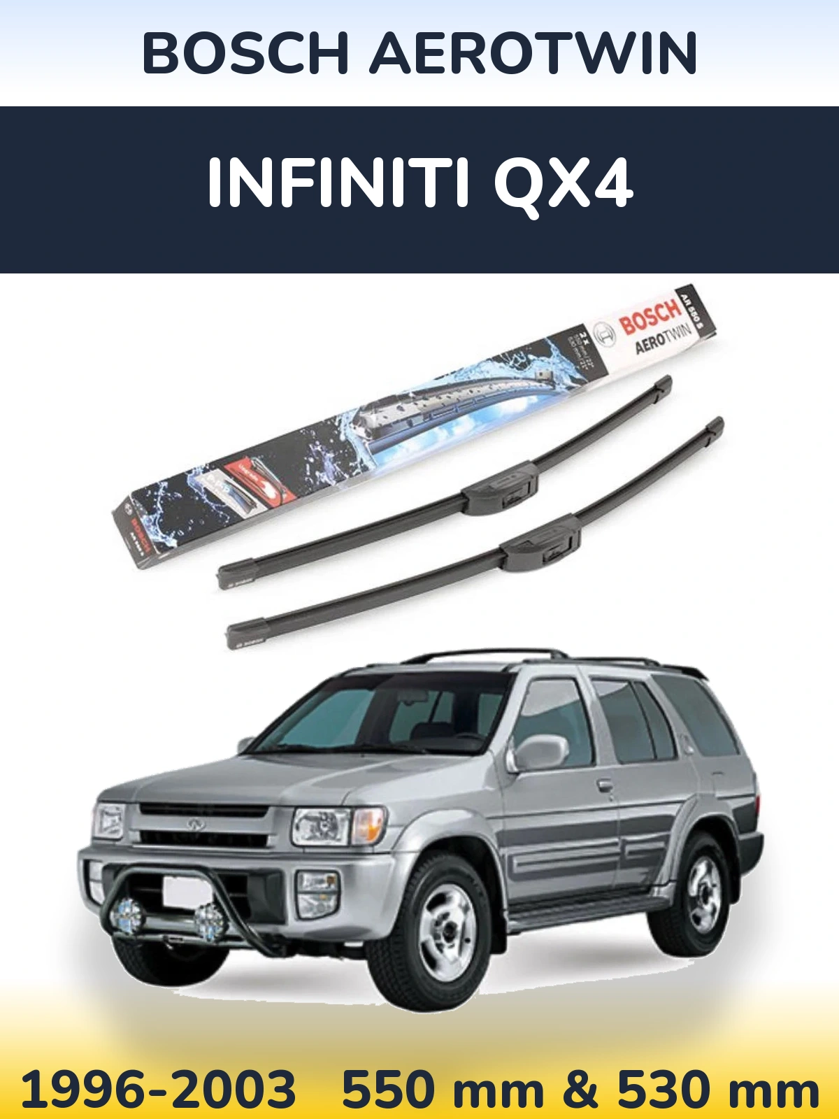 Front wiper blade set BOSCH AeroTwin 550 & 530 мм for Infiniti QX4 1996-2003