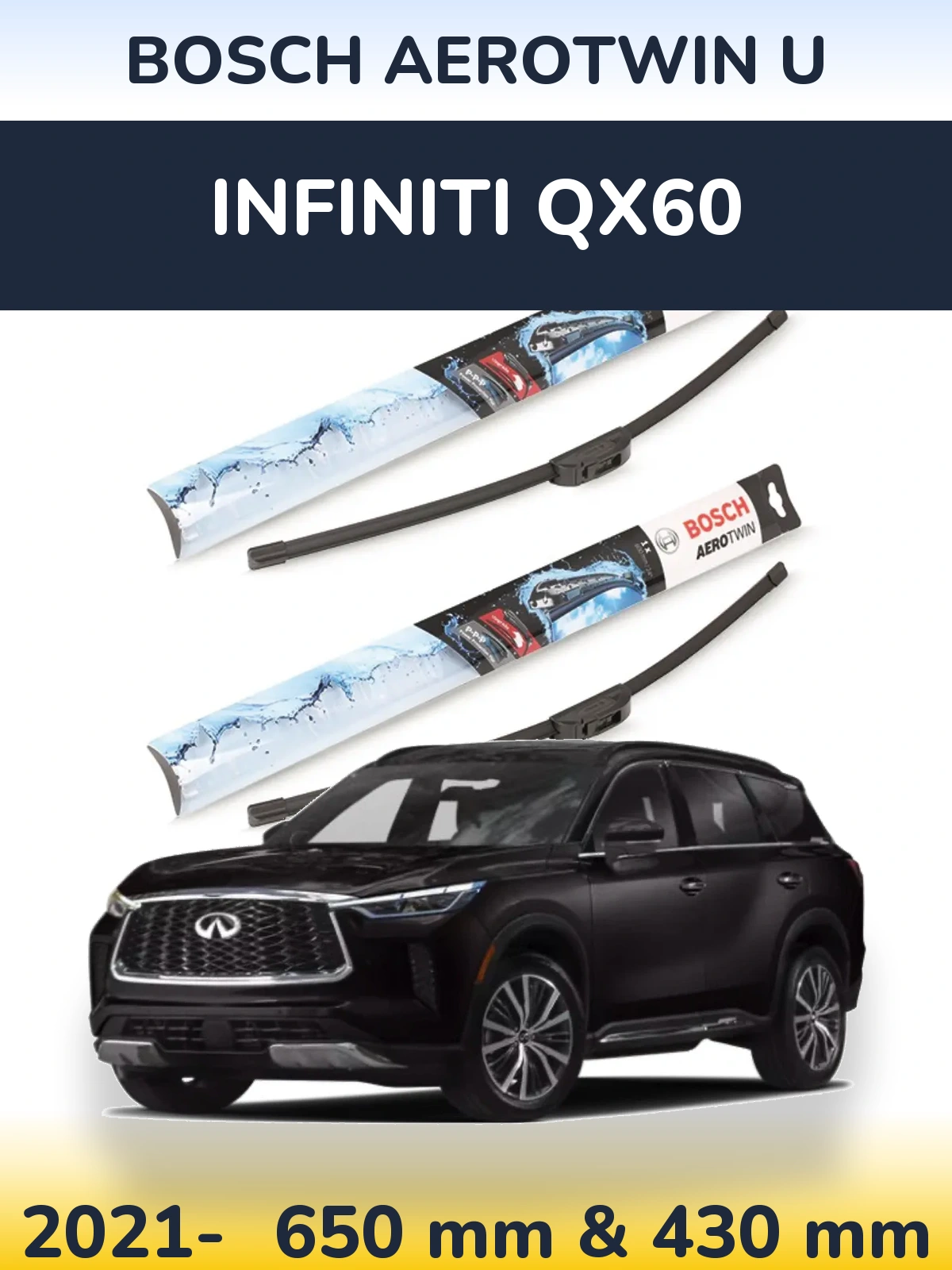 Front wiper blade set BOSCH AeroTwin U 650 & 430 mm for Infiniti QX60 2021-2026