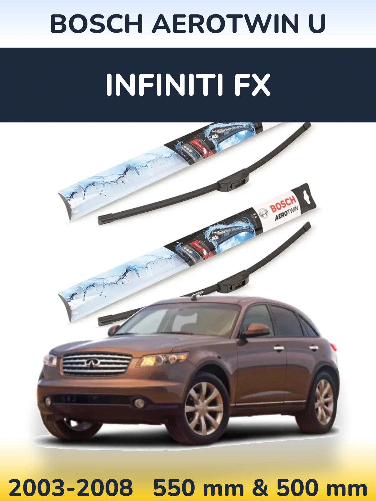 Комплект передніх щіток BOSCH AeroTwin U 550 & 500 мм для Infiniti FX 2003-2008