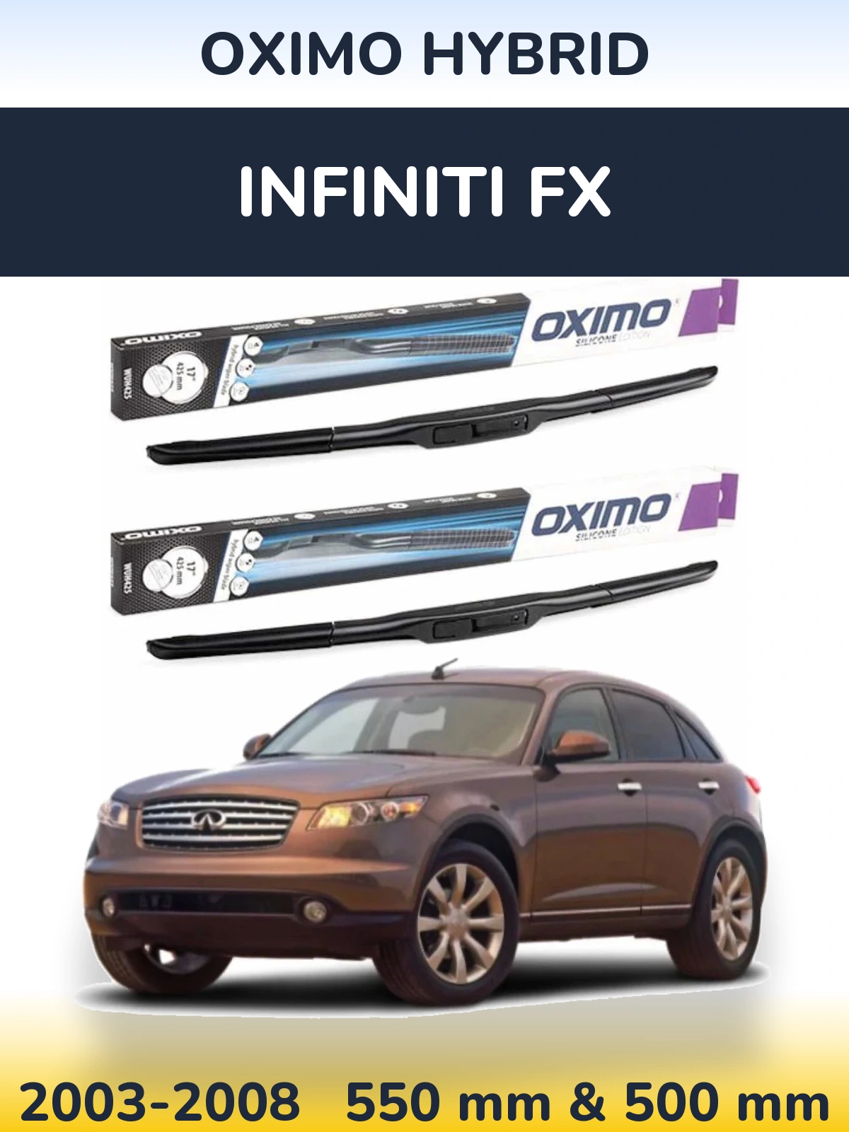 Комплект передніх щіток Oximo Hybrid 550 & 500 мм для Infiniti FX 2003-2008
