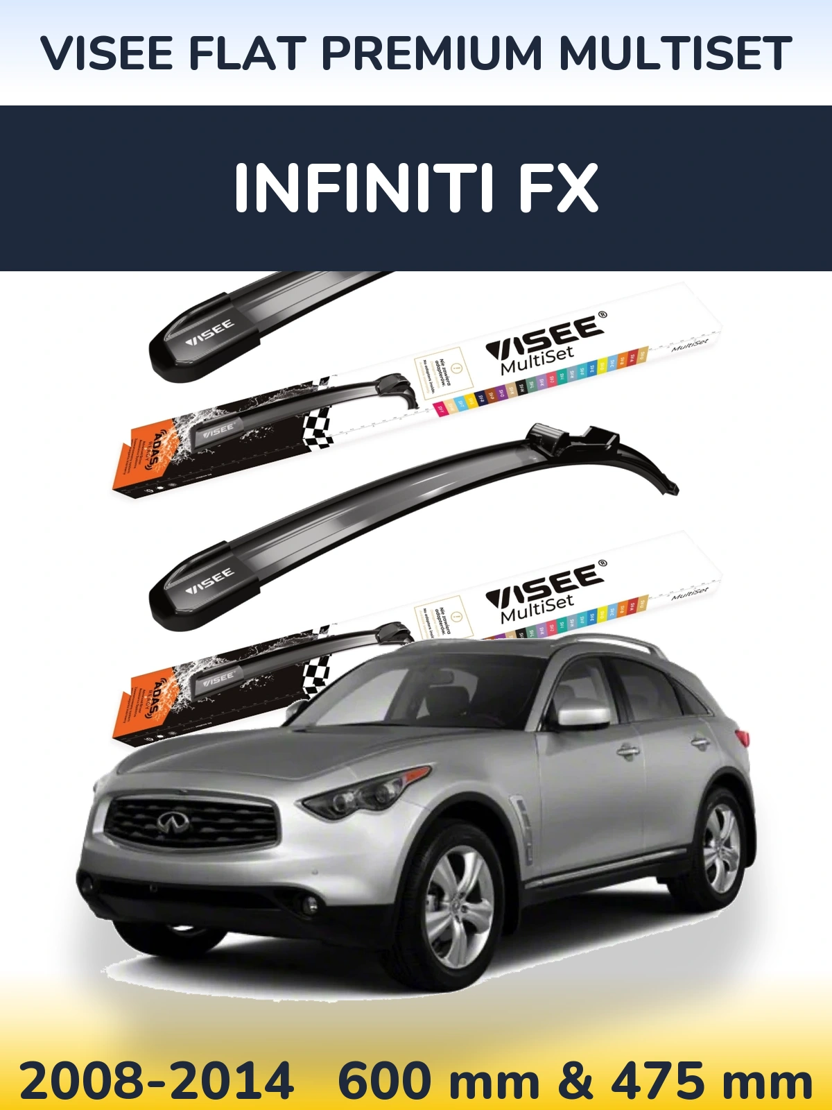 Front wiper blade set VISEE FLAT PREMIUM MultiSet 600 & 475 mm for Infiniti FX 2008-2014