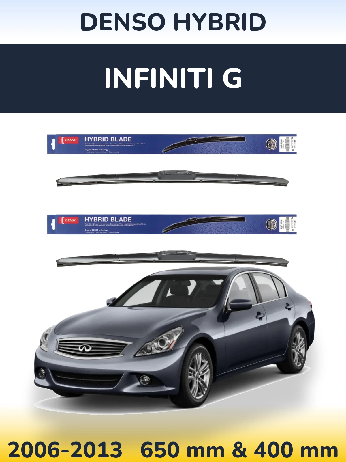 Front wiper blade set Denso Hybrid 650 & 400 мм for Infiniti G 2006-2013