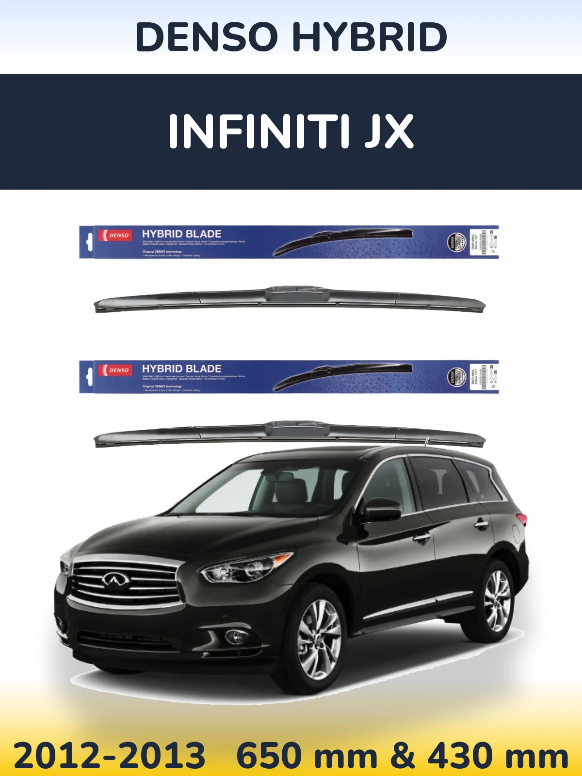 Front wiper blade set Denso Hybrid 650 & 430 мм for Infiniti JX 2012-2013