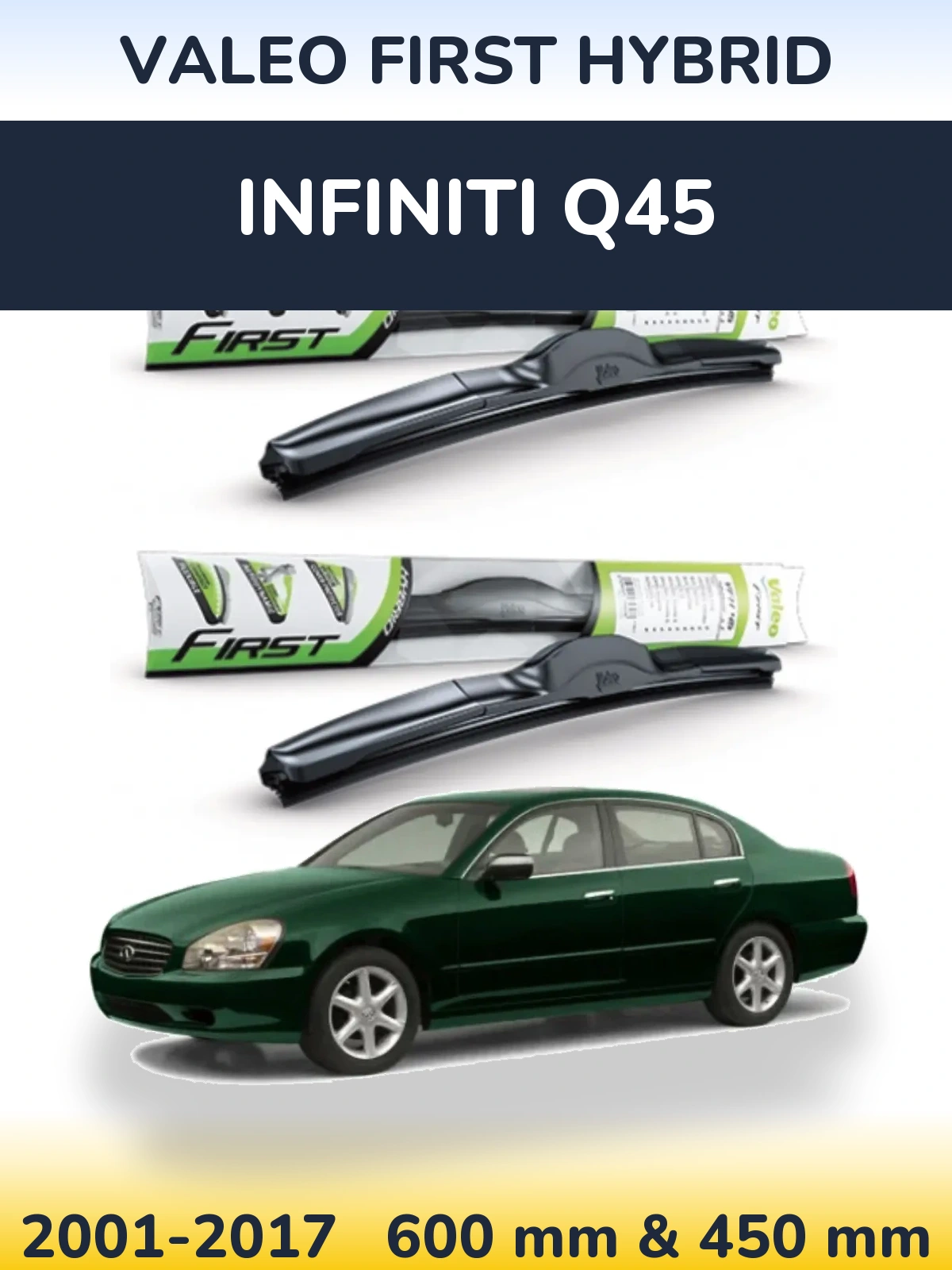 Front wiper blade set Valeo First Hybrid 600 & 450 мм for Infiniti Q45 2001-2017