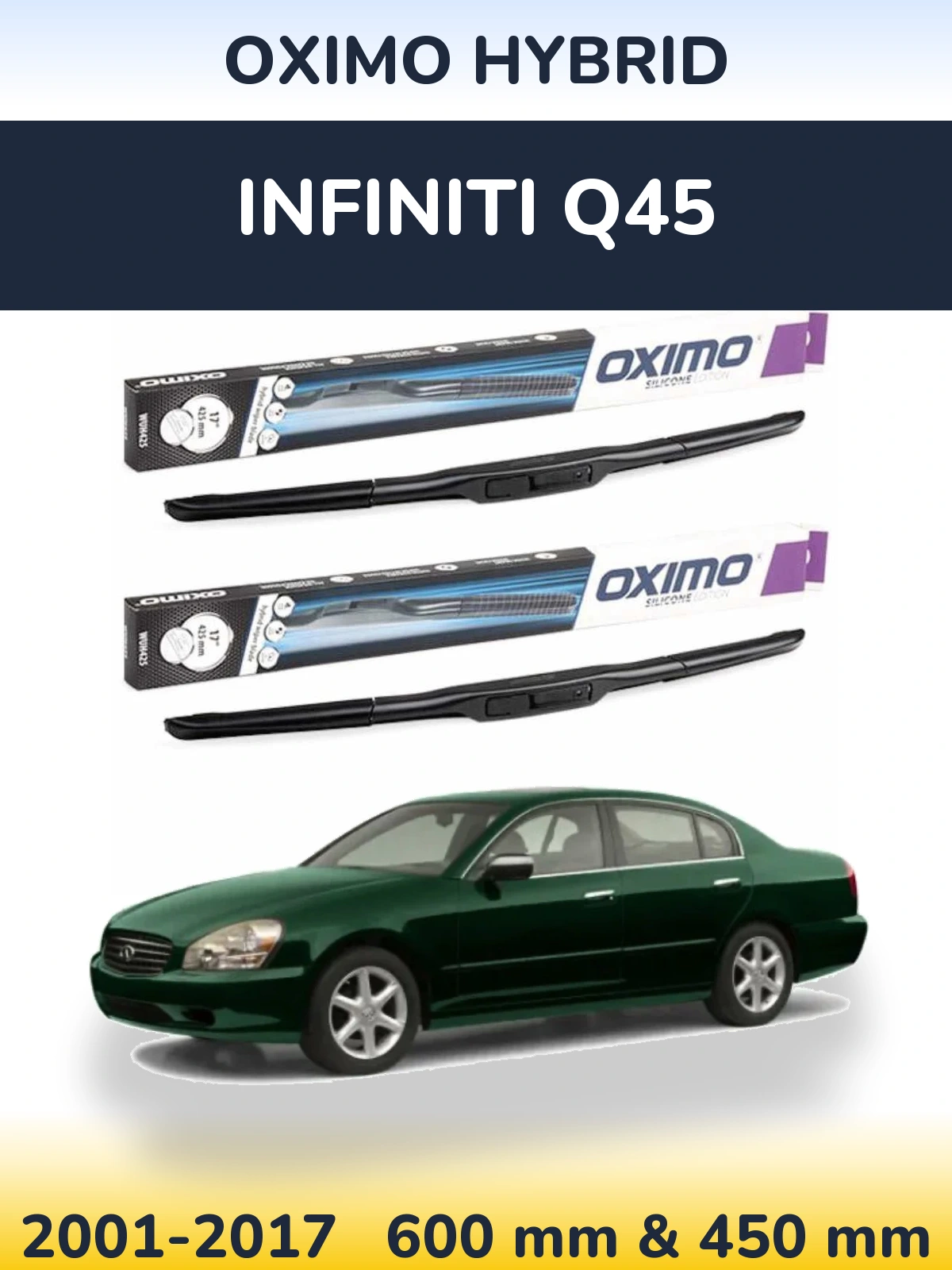 Front wiper blade set Oximo Hybrid 600 & 450 мм for Infiniti Q45 2001-2017