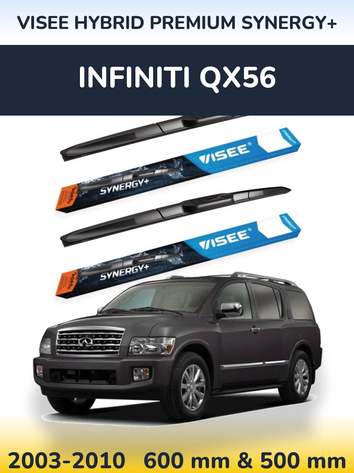 Komplet przednich wycieraczek VISEE HYBRID PREMIUM SYNERGY+ 600 & 500 mm do Infiniti QX56 2003-2010