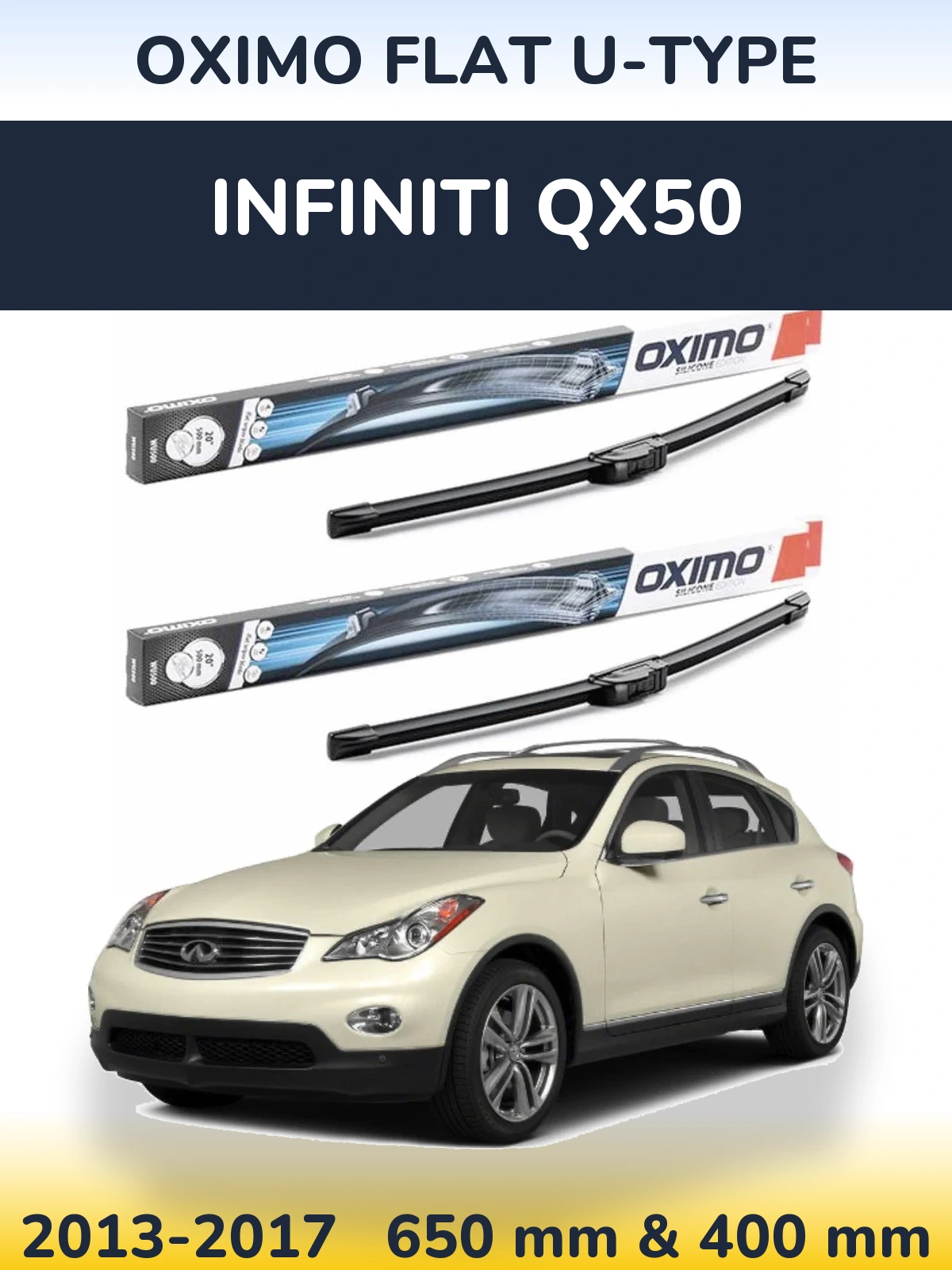 Front wiper blade set Oximo Flat U-type 650 & 400 mm for Infiniti QX50 2013-2017