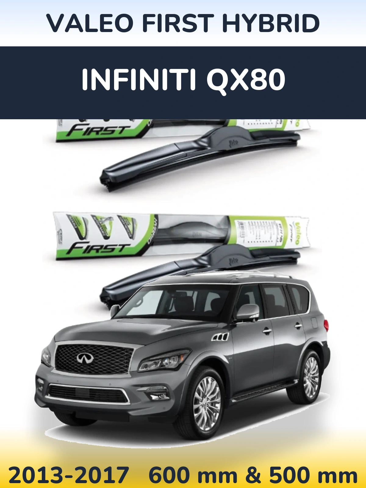 Komplet przednich wycieraczek Valeo First Hybrid 600 & 500 mm do Infiniti QX80 2013-2017