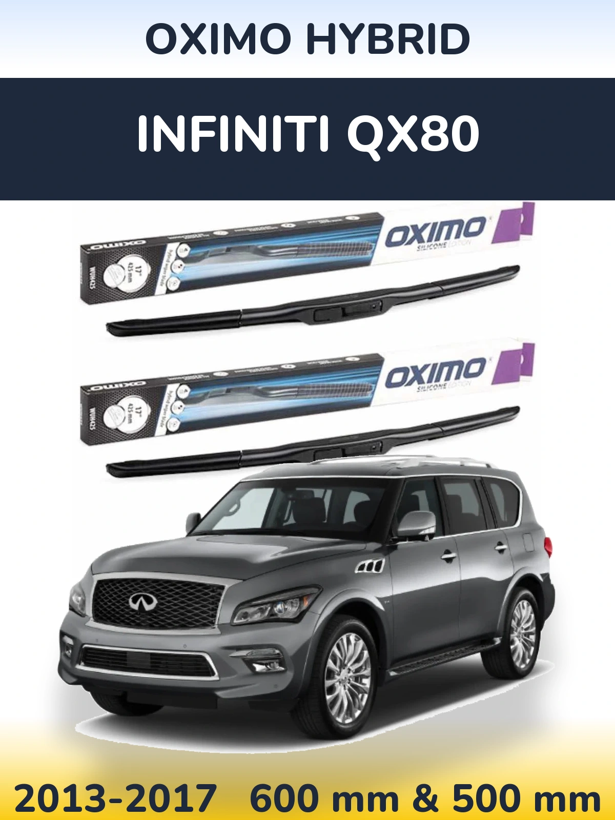 Комплект передніх щіток Oximo Hybrid 600 & 500 мм для Infiniti QX80 2013-2017