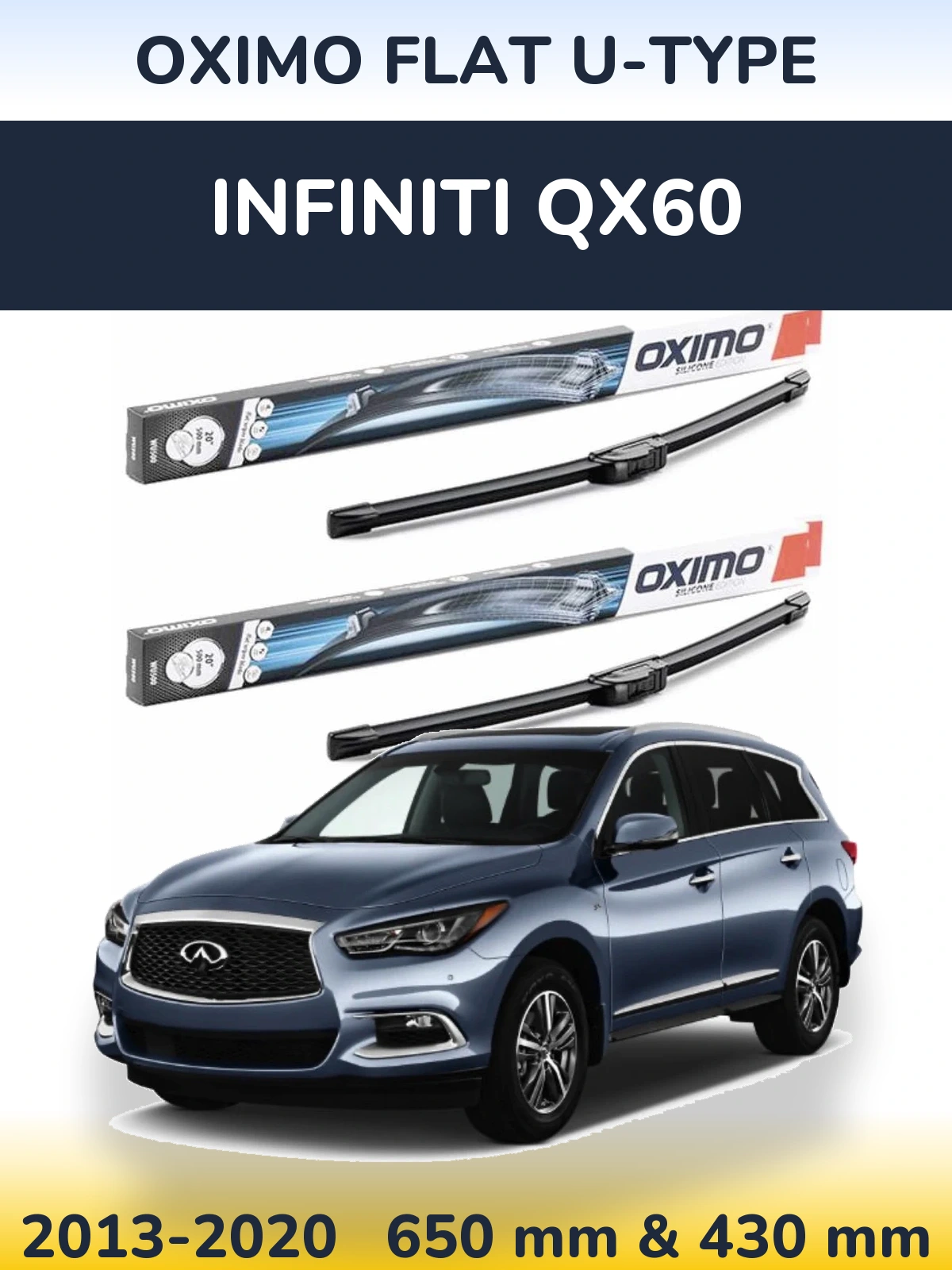 Front wiper blade set Oximo Flat U-type 650 & 430 mm for Infiniti QX60 2013-2020