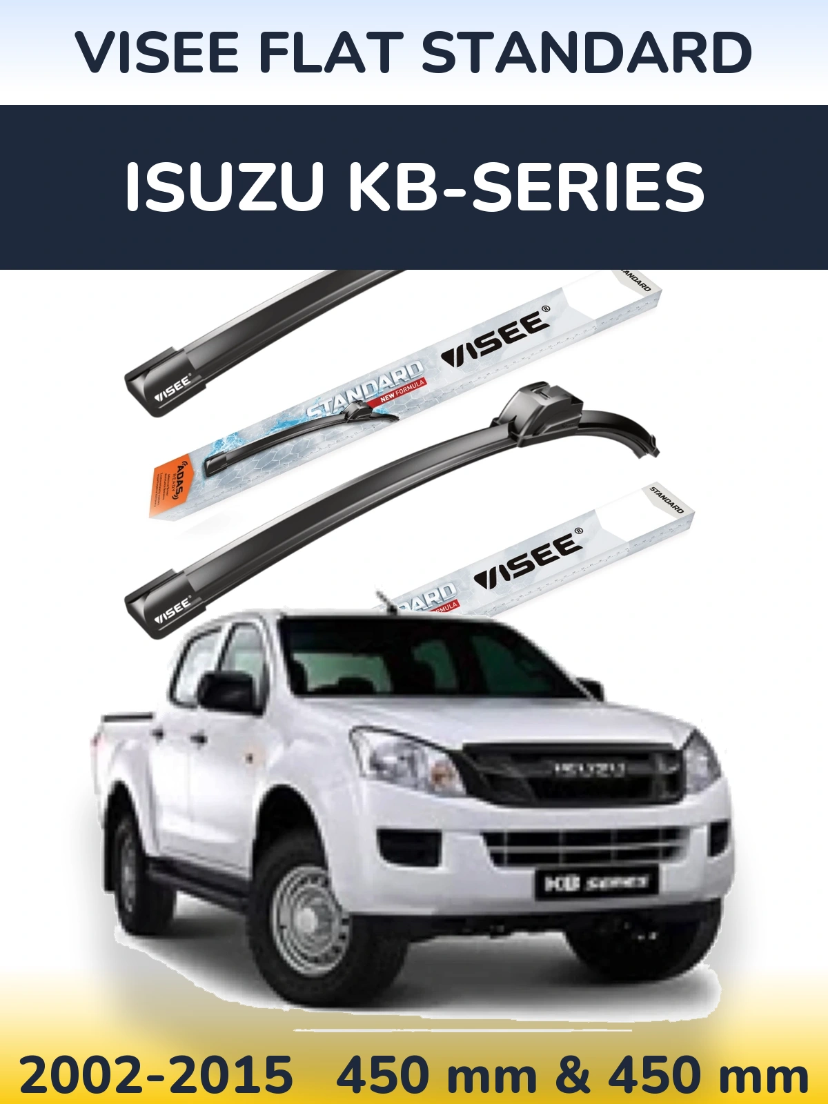 Front wiper blade set VISEE FLAT STANDARD 450 & 450 мм for Isuzu KB-Series 2002-2015