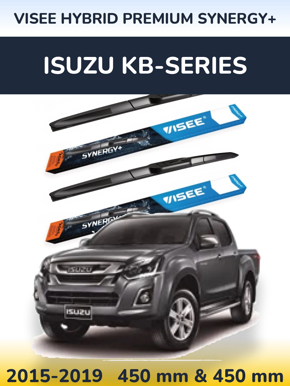 Komplet przednich wycieraczek VISEE HYBRID PREMIUM SYNERGY+ 450 & 450 mm do Isuzu KB-Series 2015-2019