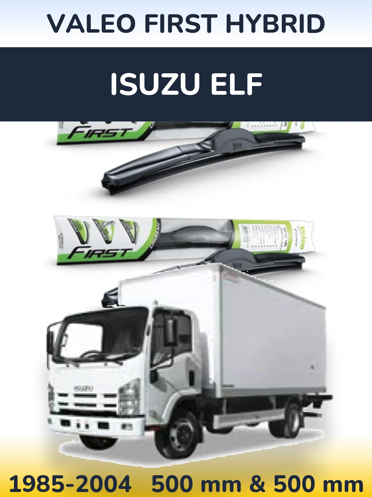 Front wiper blade set Valeo First Hybrid 500 & 500 mm for Isuzu ELF 1985-2004