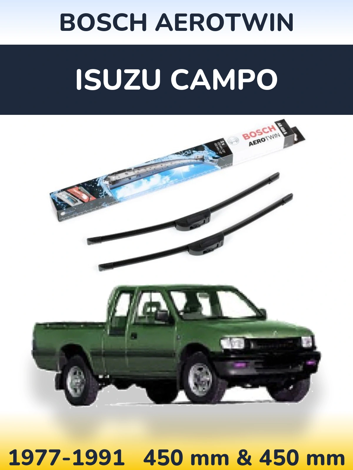 Front wiper blade set BOSCH AeroTwin 450 & 450 мм for Isuzu Campo 1977-1991