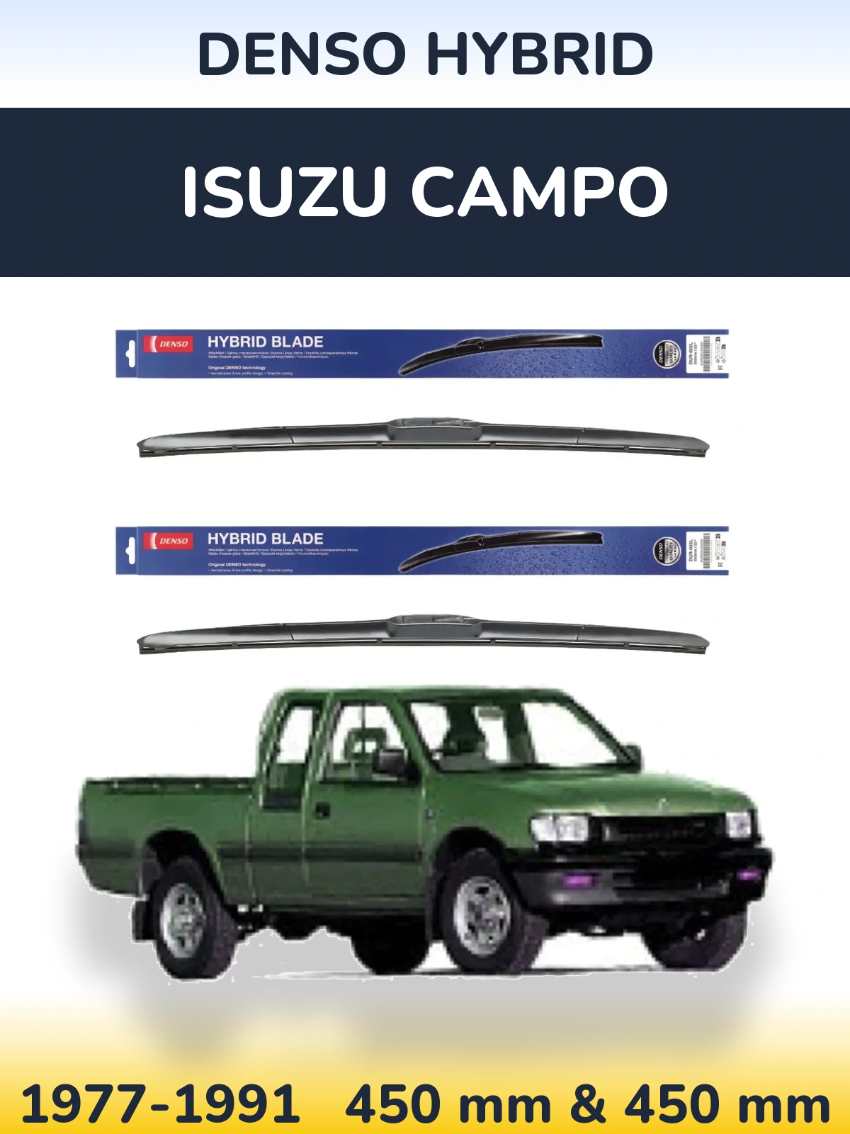 Комплект передніх щіток Denso Hybrid 450 & 450 мм для Isuzu Campo 1977-1991