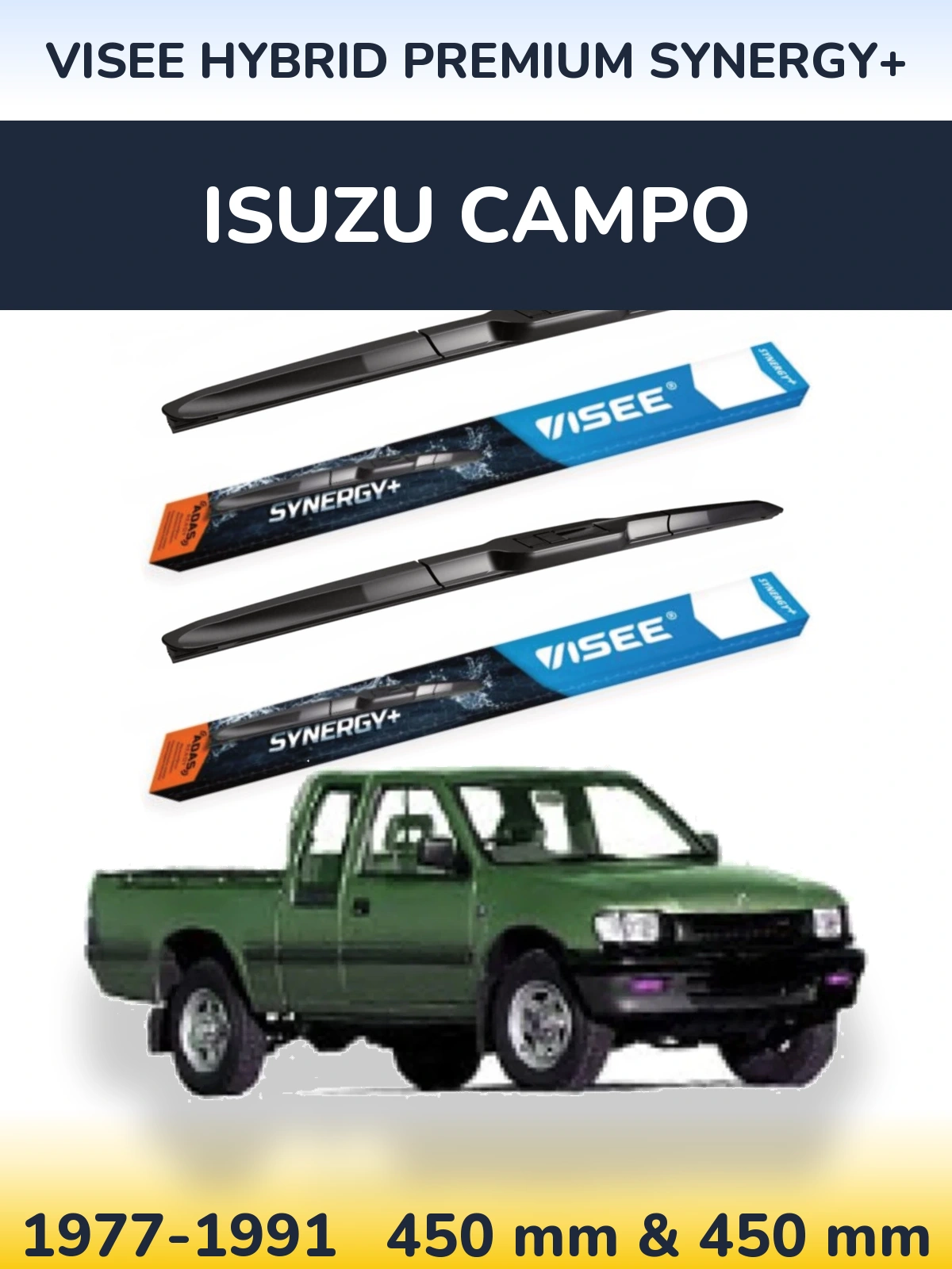 Front wiper blade set VISEE HYBRID PREMIUM SYNERGY+ 450 & 450 mm for Isuzu Campo 1977-1991