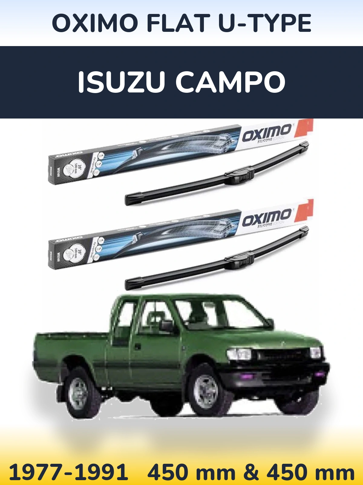 Front wiper blade set Oximo Flat U-type 450 & 450 мм for Isuzu Campo 1977-1991
