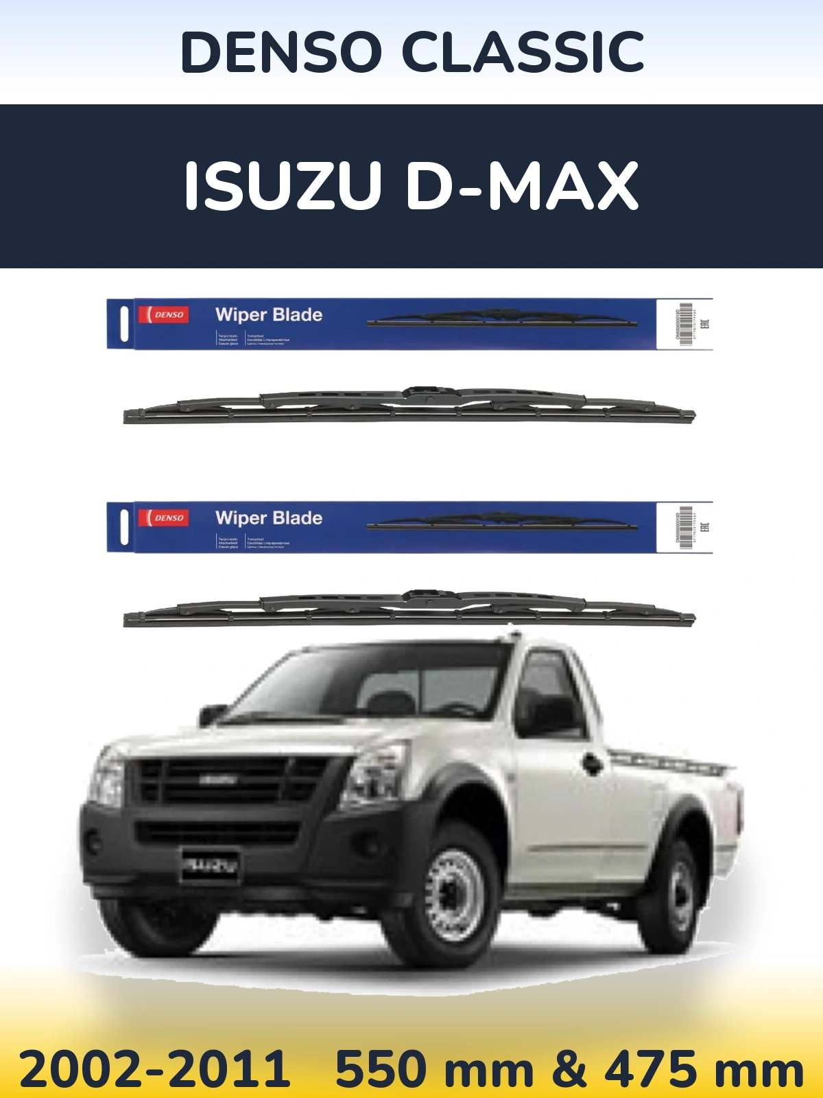 Front wiper blade set Denso Classic 550 & 475 mm for Isuzu D-Max 2002-2011
