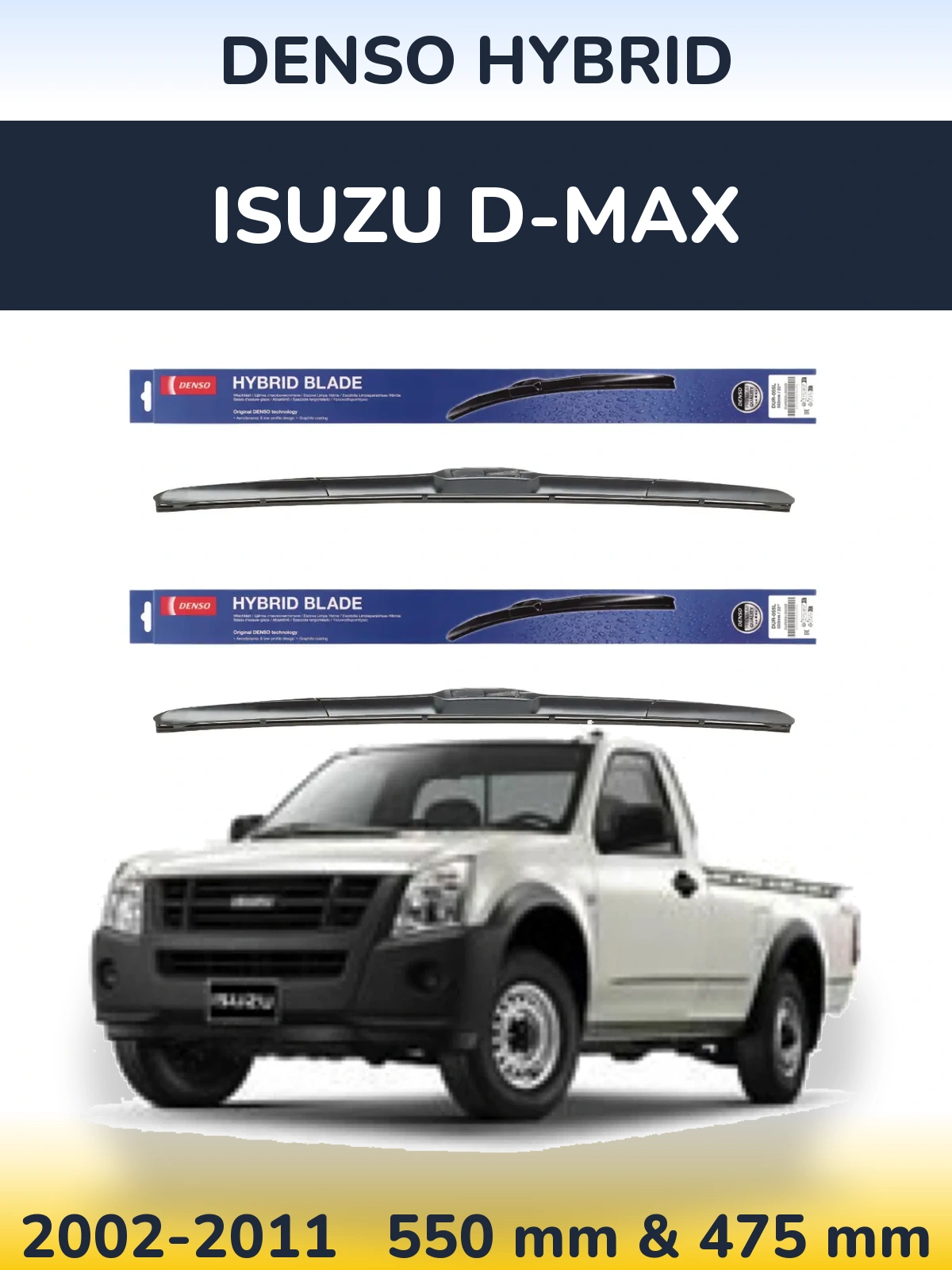 Комплект передних дворников Denso Hybrid 550 & 475 мм для Isuzu D-Max 2002-2011