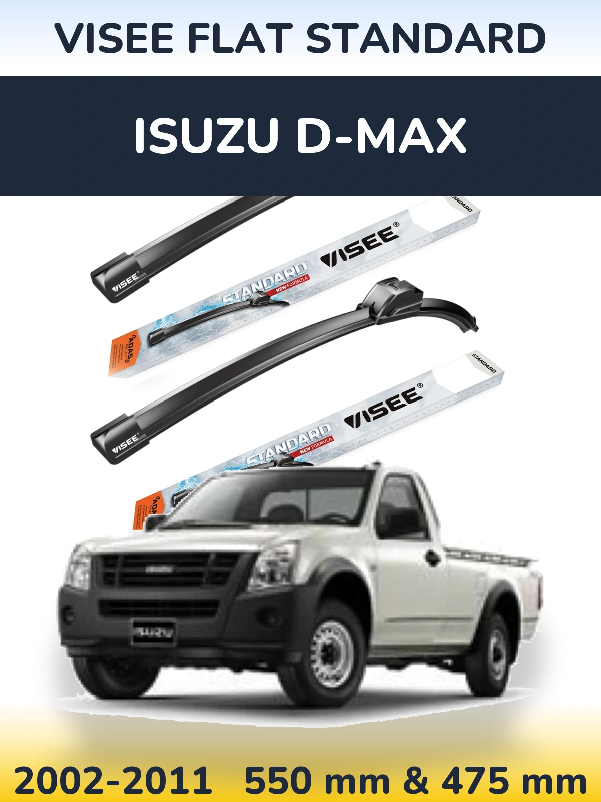 Front wiper blade set VISEE FLAT STANDARD 550 & 475 мм for Isuzu D-Max 2002-2011