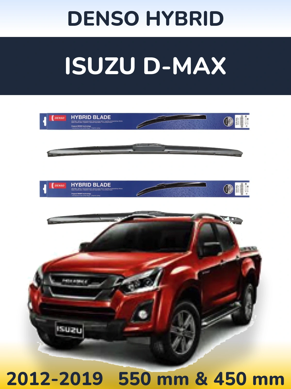 Front wiper blade set Denso Hybrid 550 & 450 мм for Isuzu D-Max 2012-2019