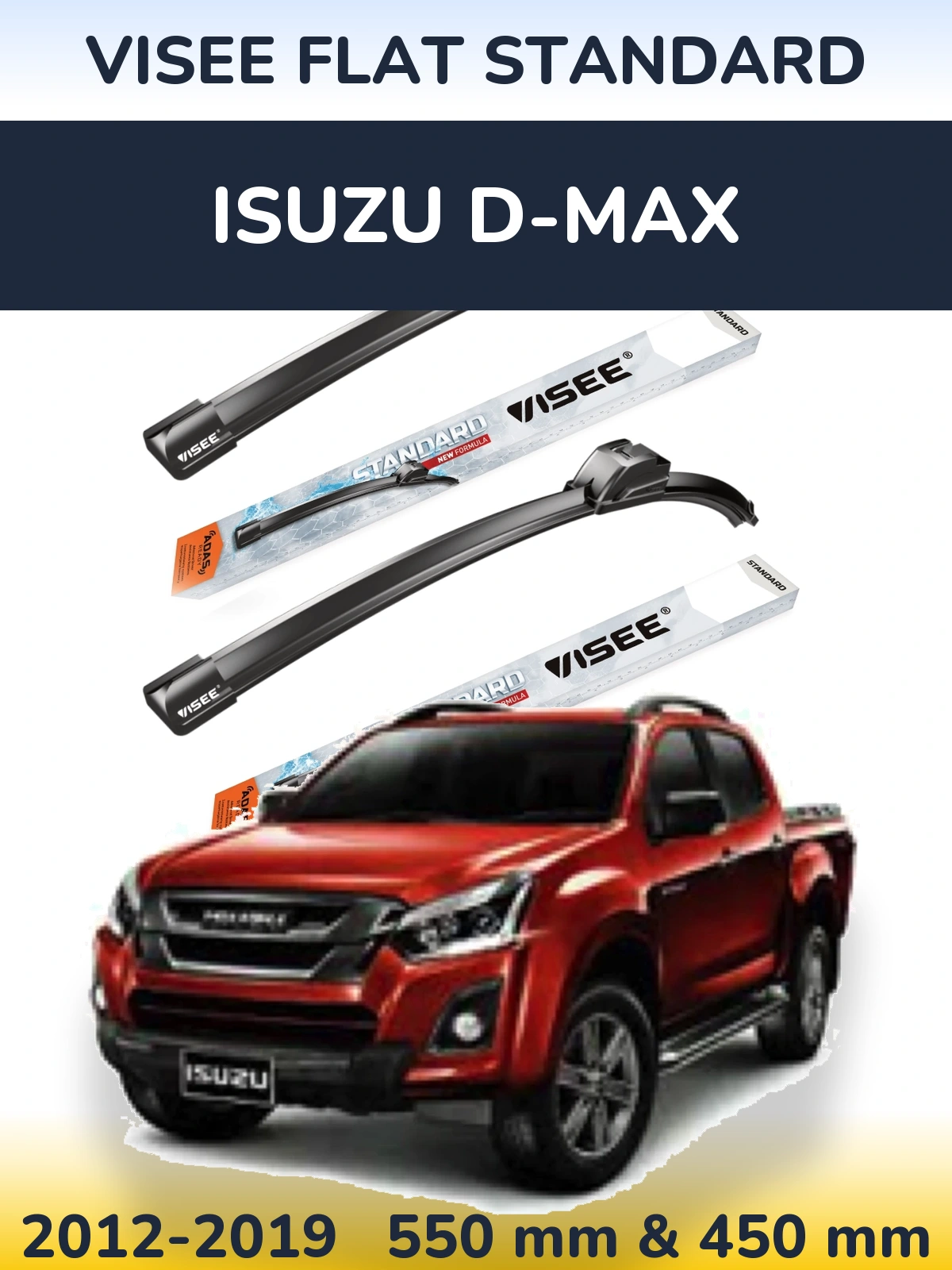 Front wiper blade set VISEE FLAT STANDARD 550 & 450 мм for Isuzu D-Max 2012-2019