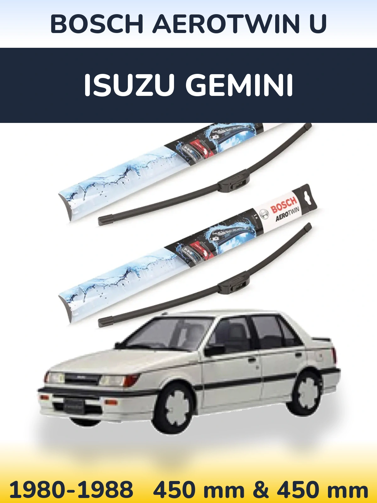 Komplet przednich wycieraczek BOSCH AeroTwin U 450 & 450 mm do Isuzu Gemini 1980-1988